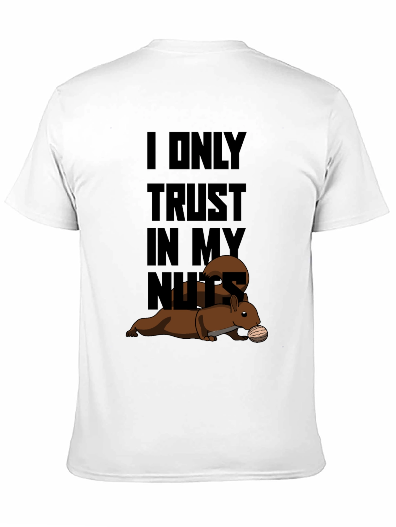 Trust My Nuts T-Shirt - Funny Squirrel Tee