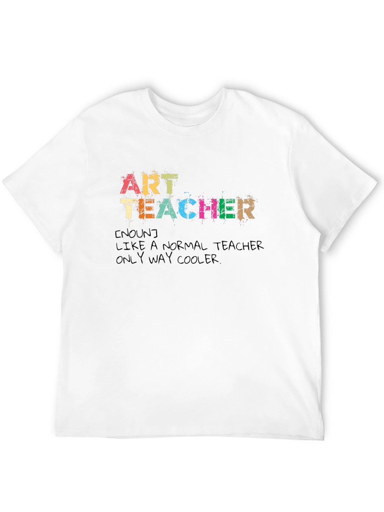 Art Teacher Definition T-Shirt - Cool Teacher Tee