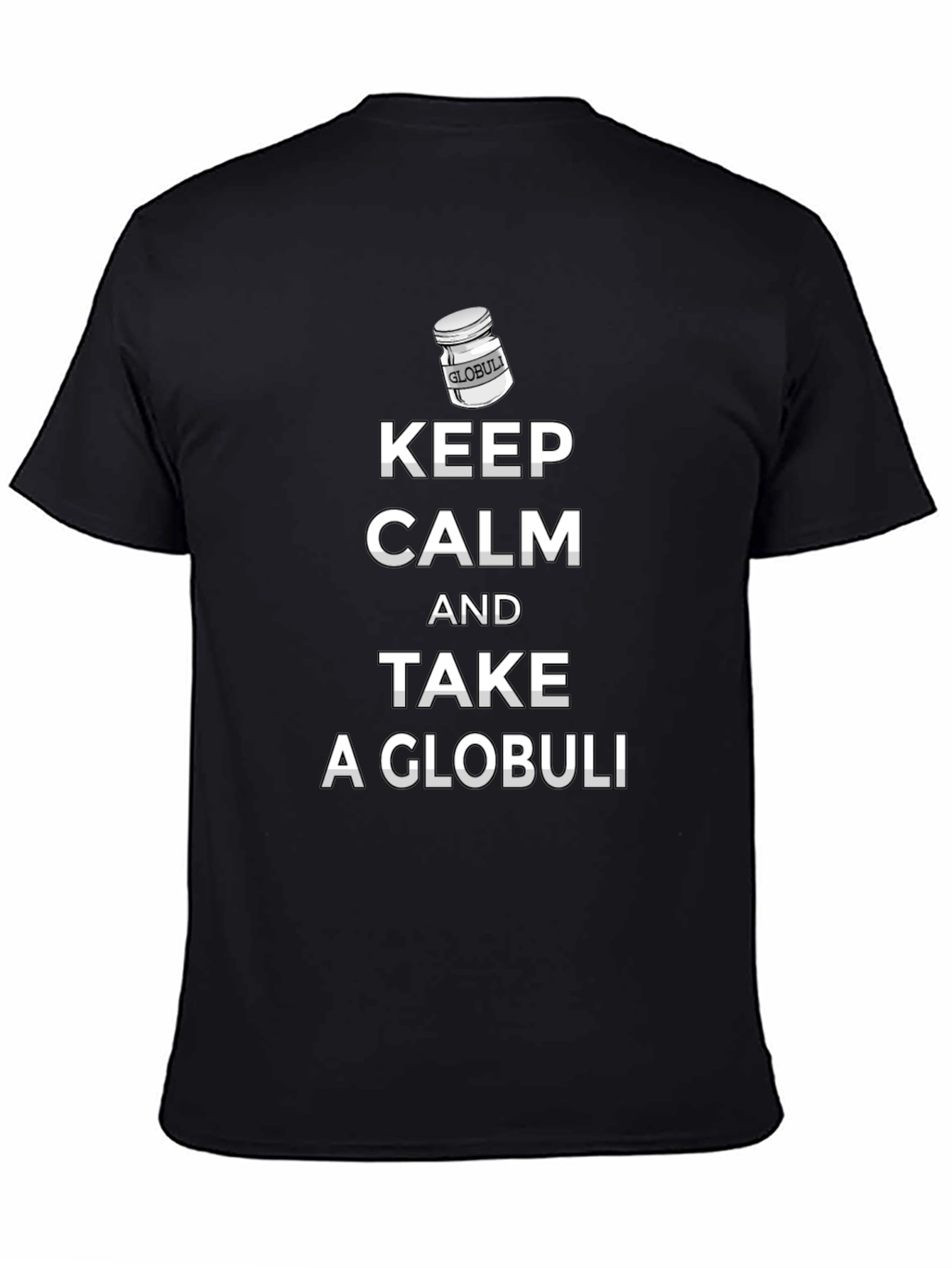 Keep Calm & Take A Globuli Black T-Shirt