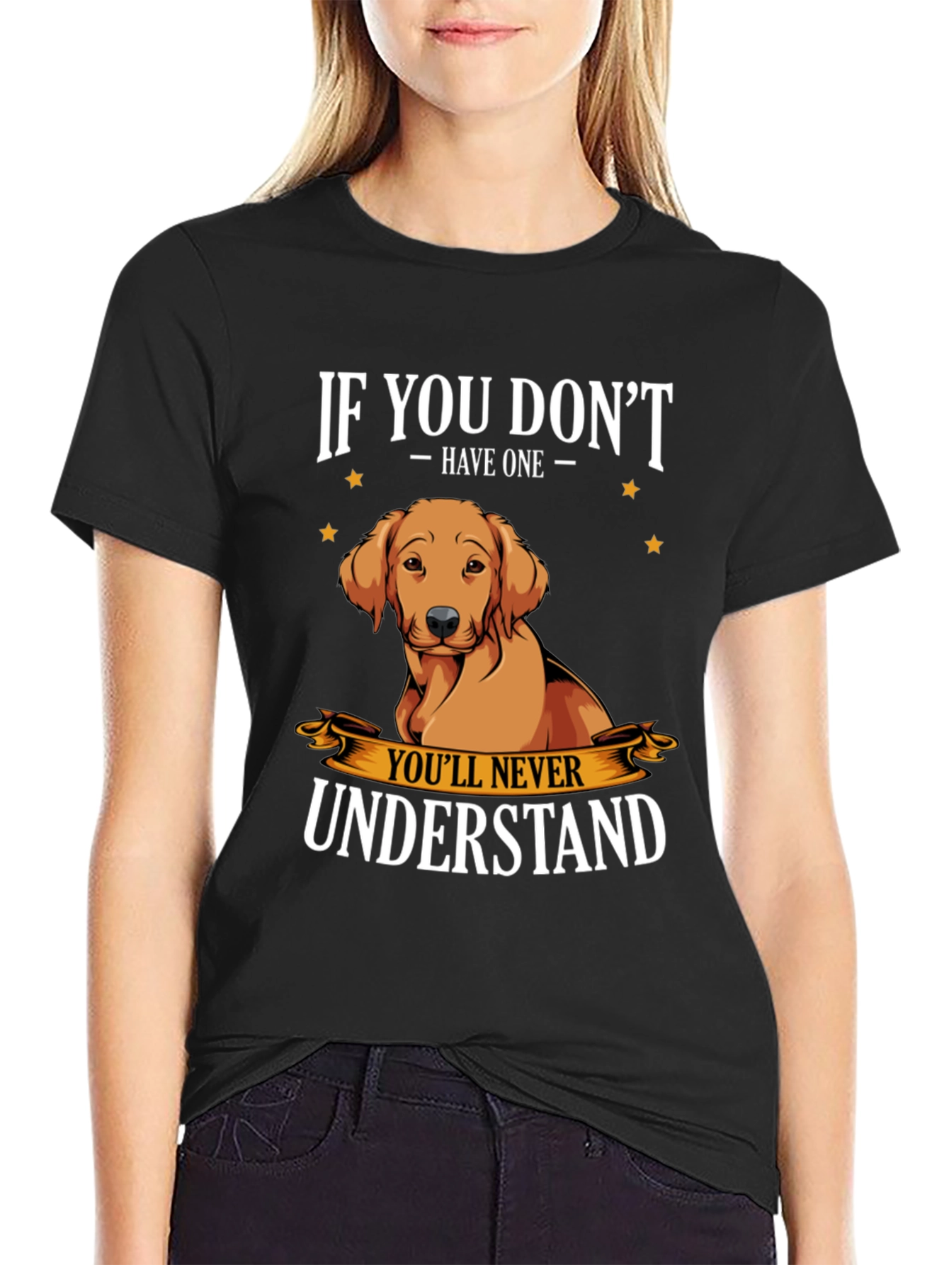 Dog Lover T-Shirt - If You Dont Have One