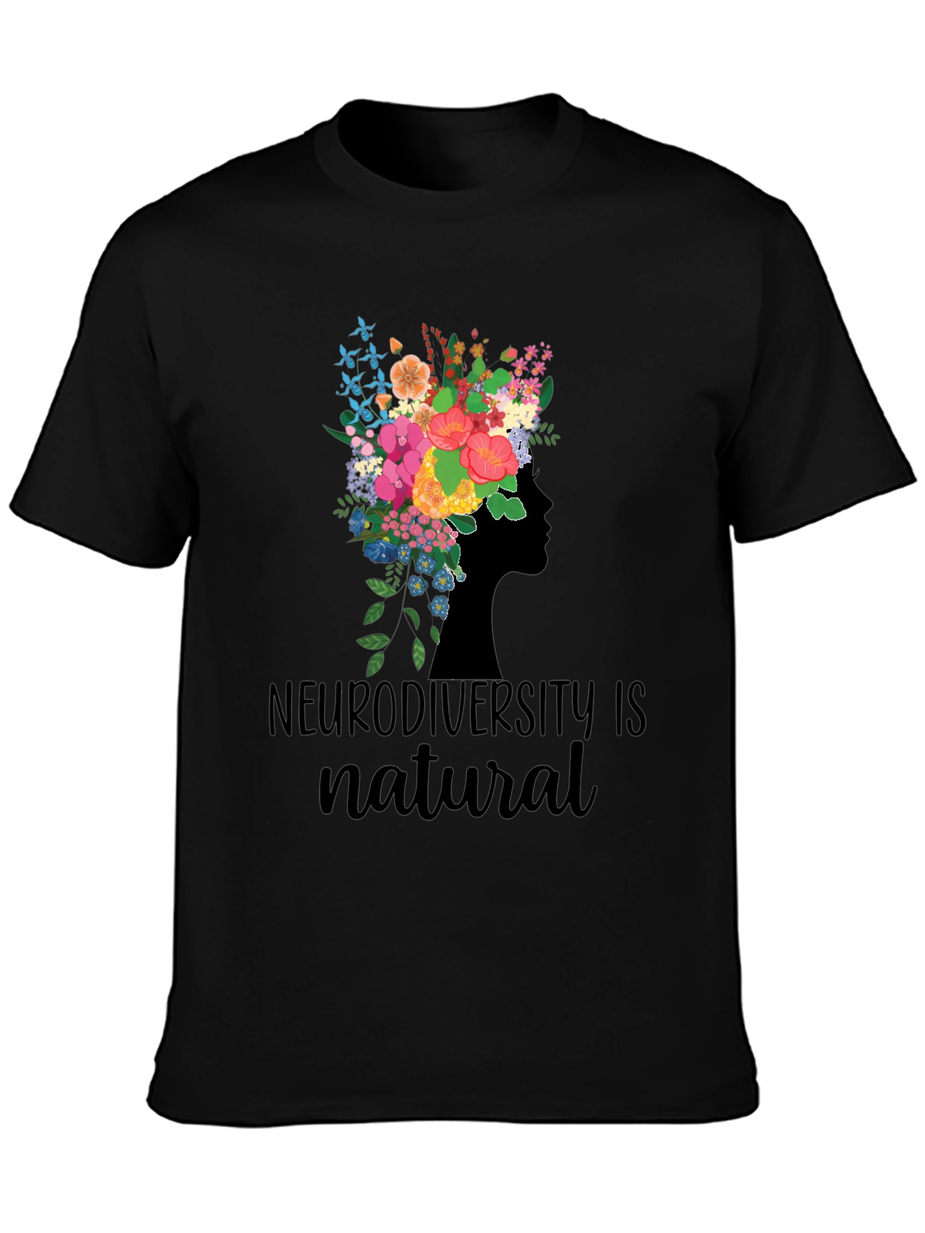 Neurodiversity is Natural Floral Head T-Shirt