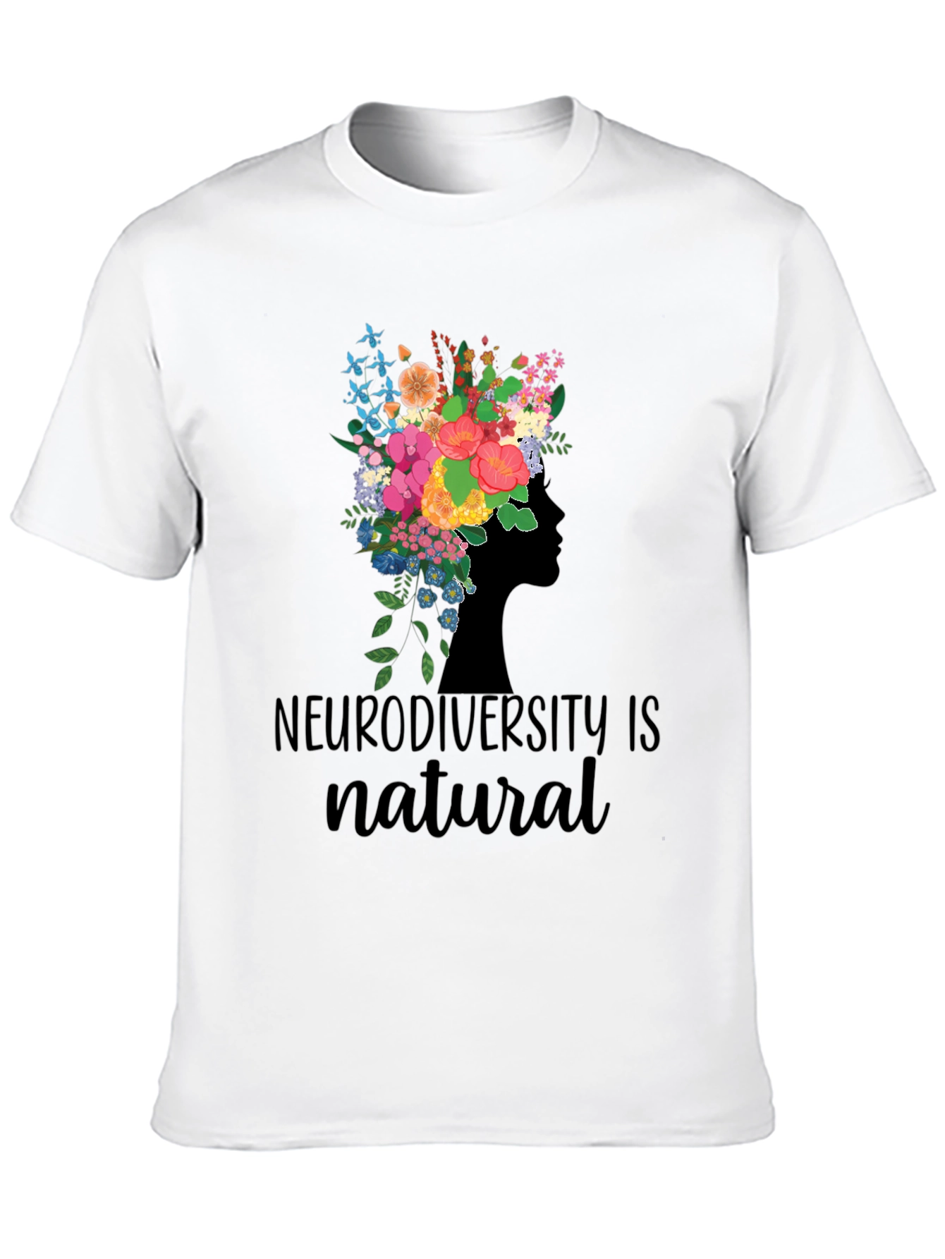Neurodiversity is Natural Floral Head T-Shirt