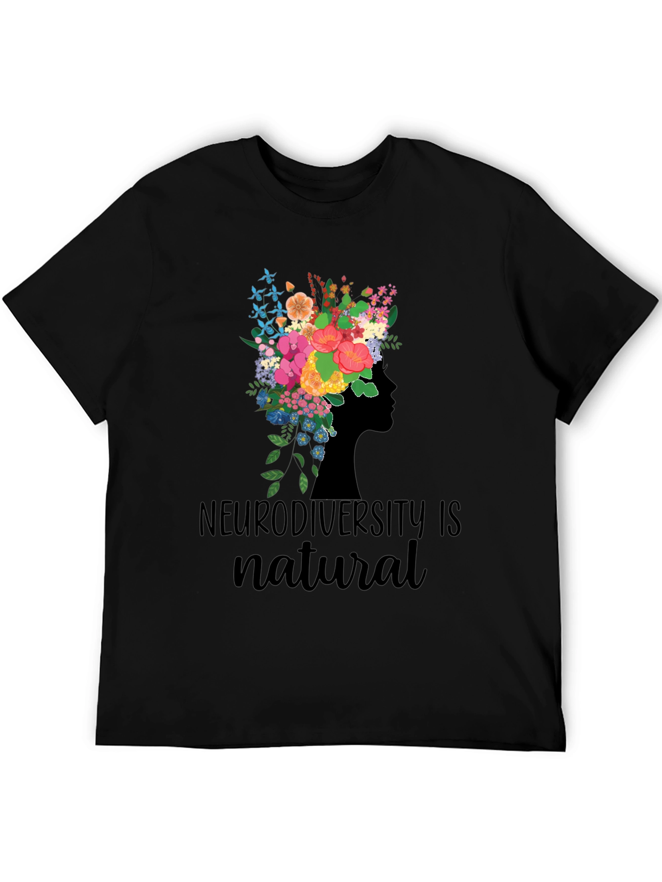 Neurodiversity is Natural Floral Head T-Shirt