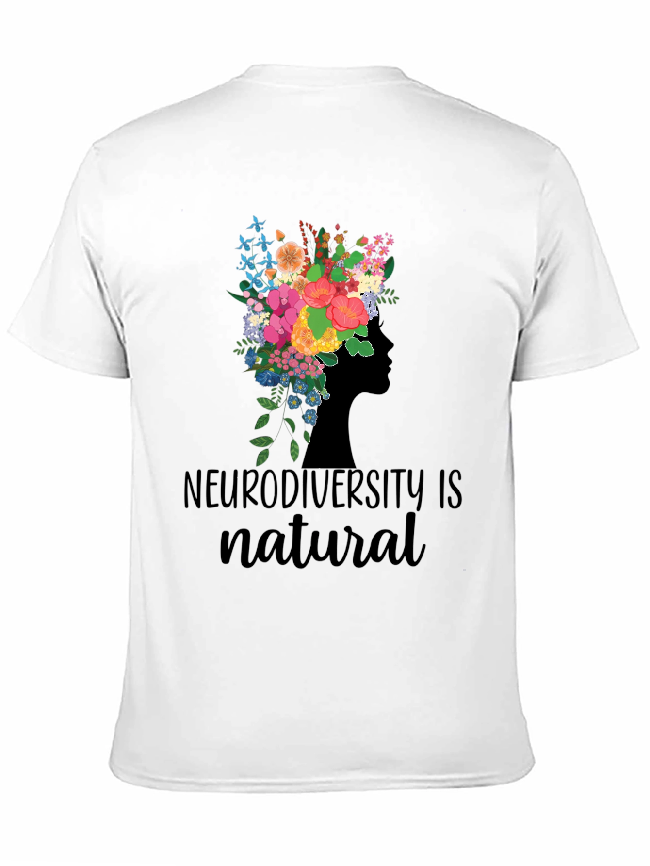 Neurodiversity is Natural Floral Head T-Shirt