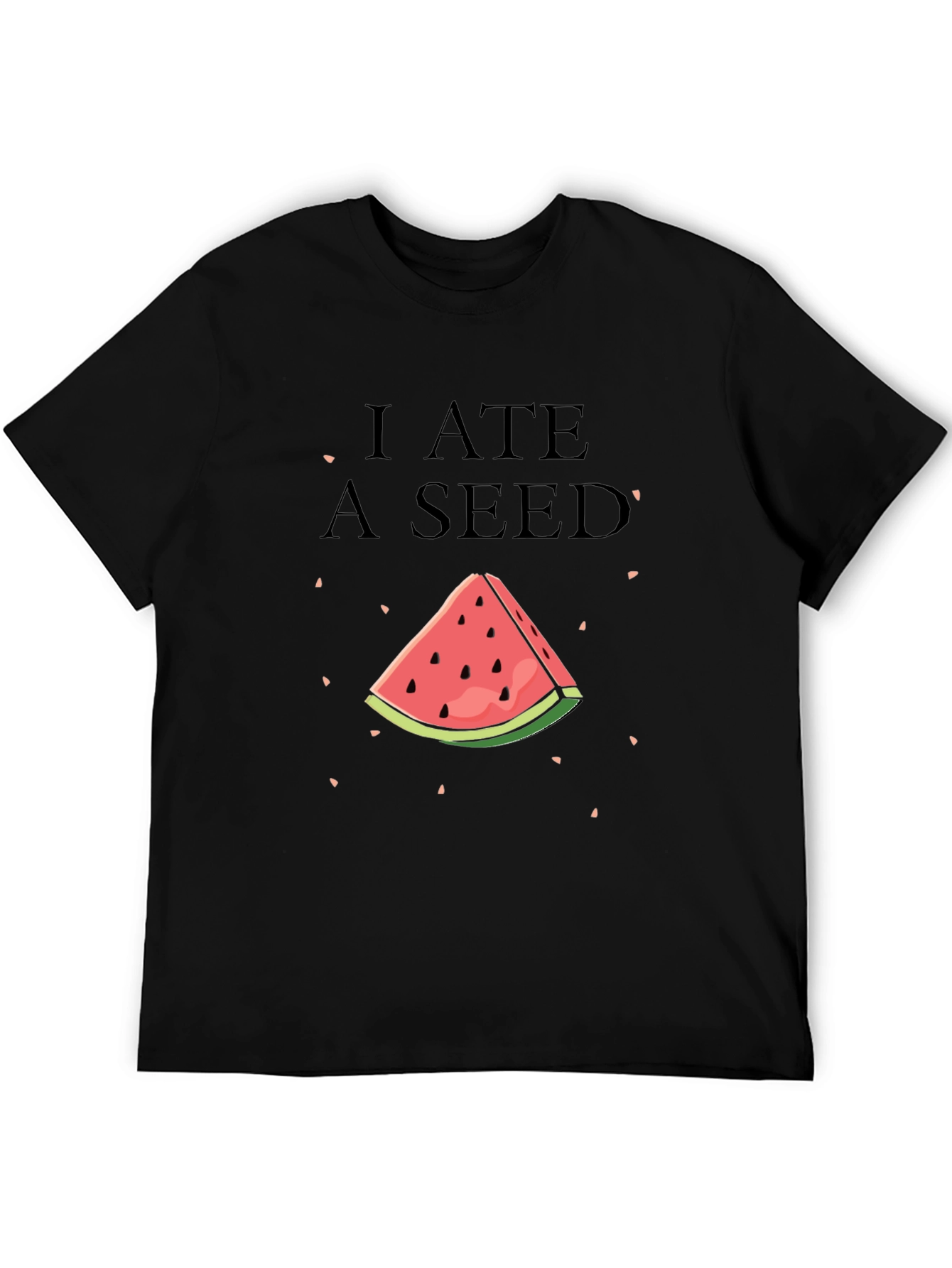 I Ate A Seed Funny Watermelon T-Shirt