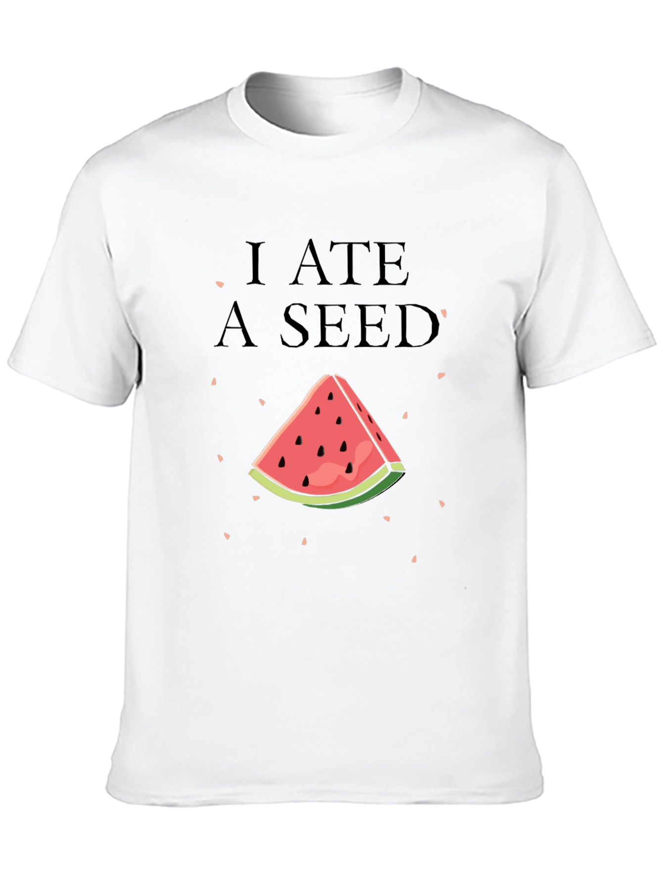 I Ate A Seed Funny Watermelon T-Shirt
