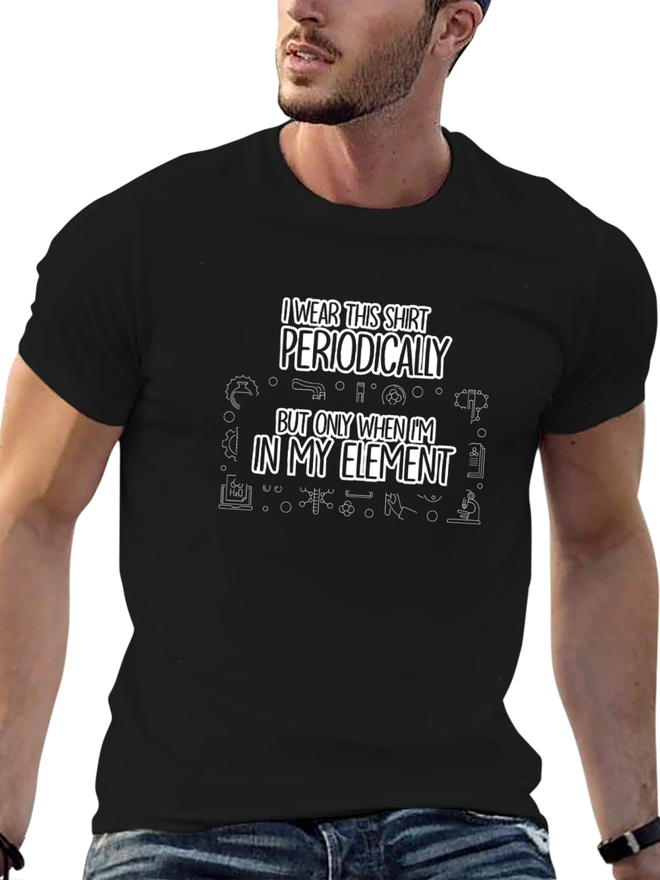 I Wear This Shirt Periodically Funny Science T-Shirt