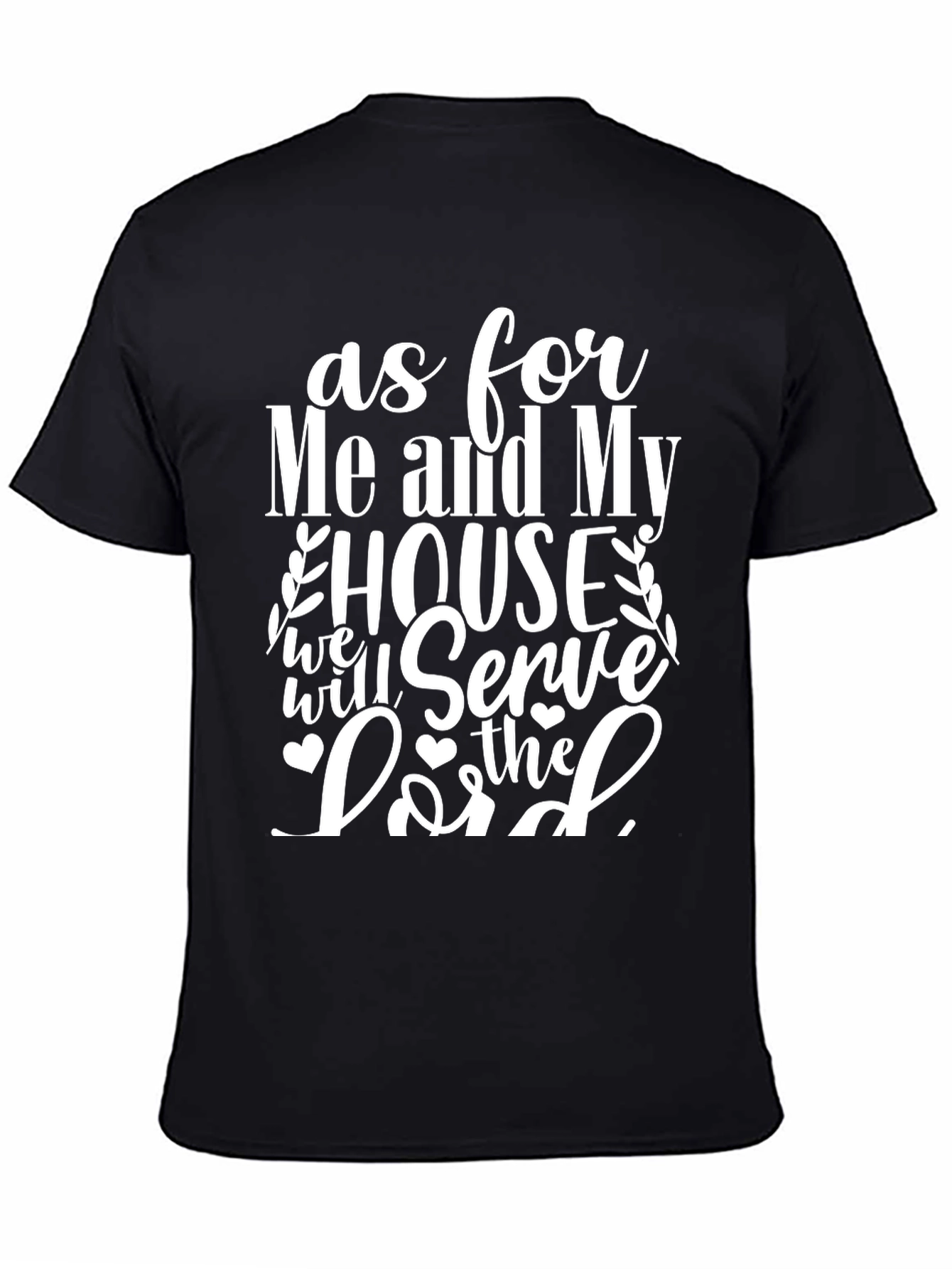 As for Me and My House T-Shirt