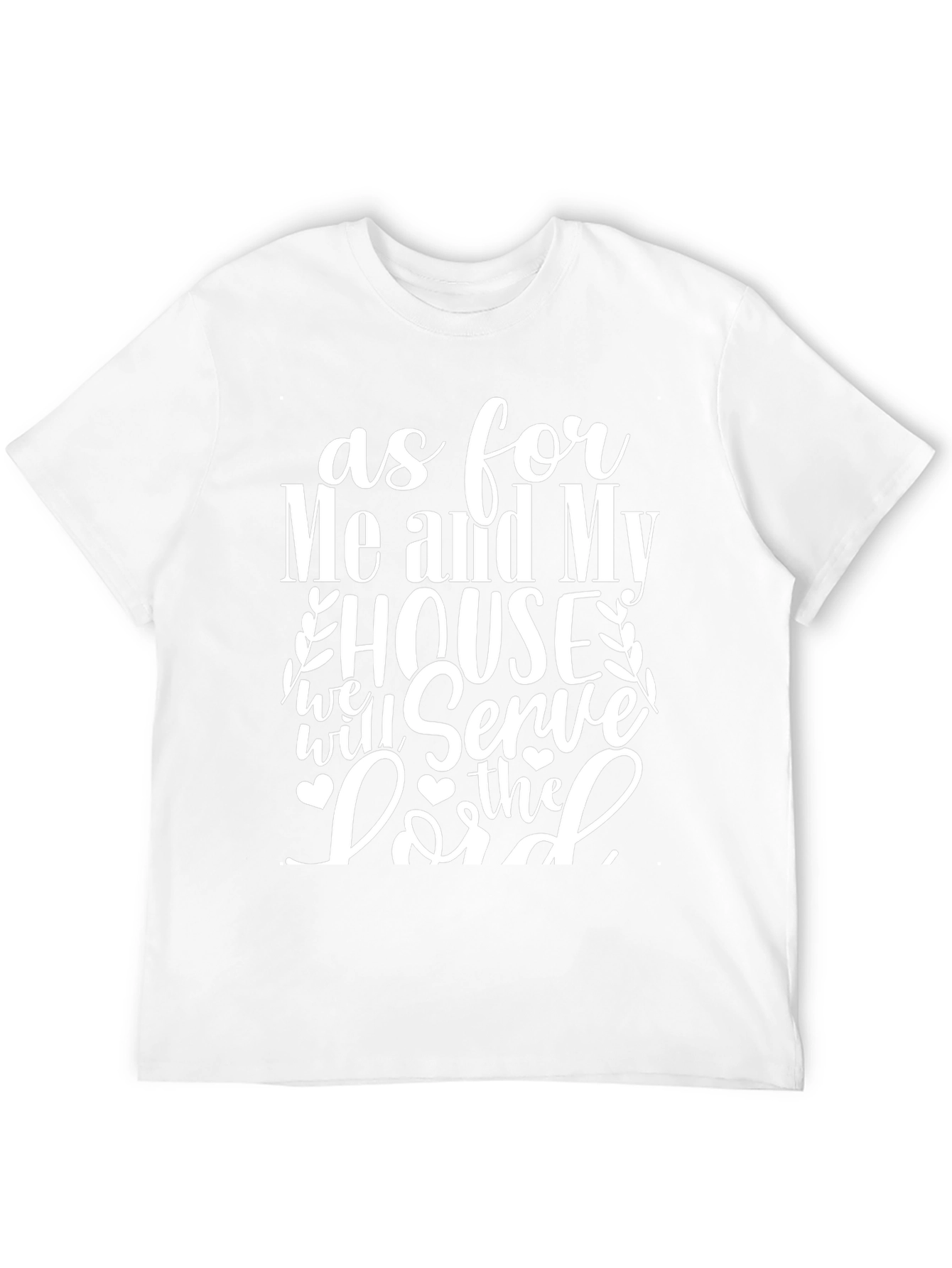 As for Me and My House T-Shirt