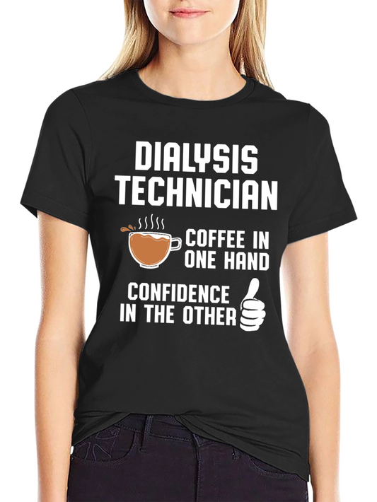 Dialysis Technician Coffee Confidence T-Shirt
