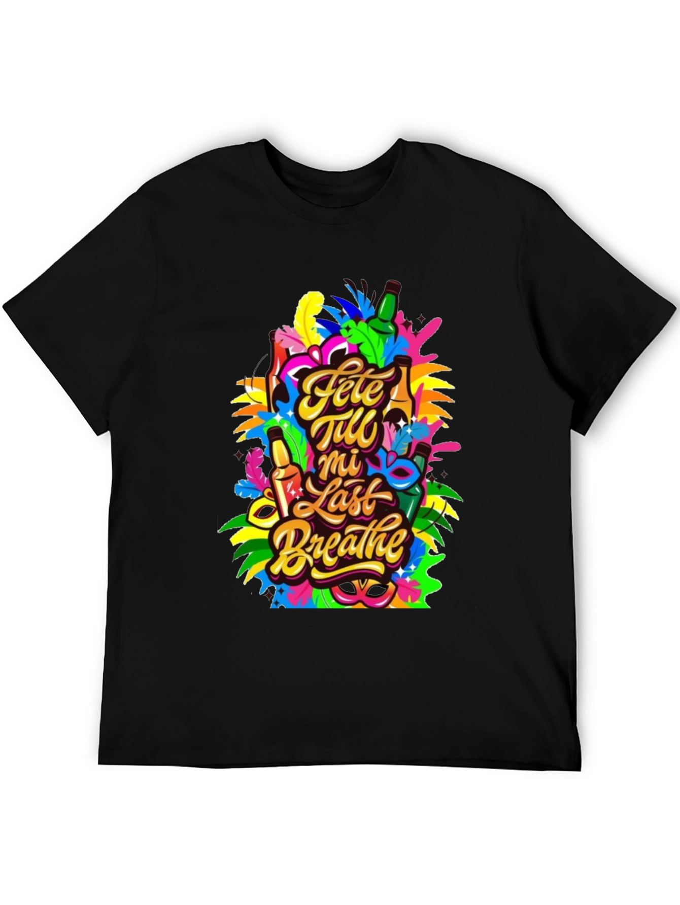Fete Till Mi Last Breathe T-Shirt