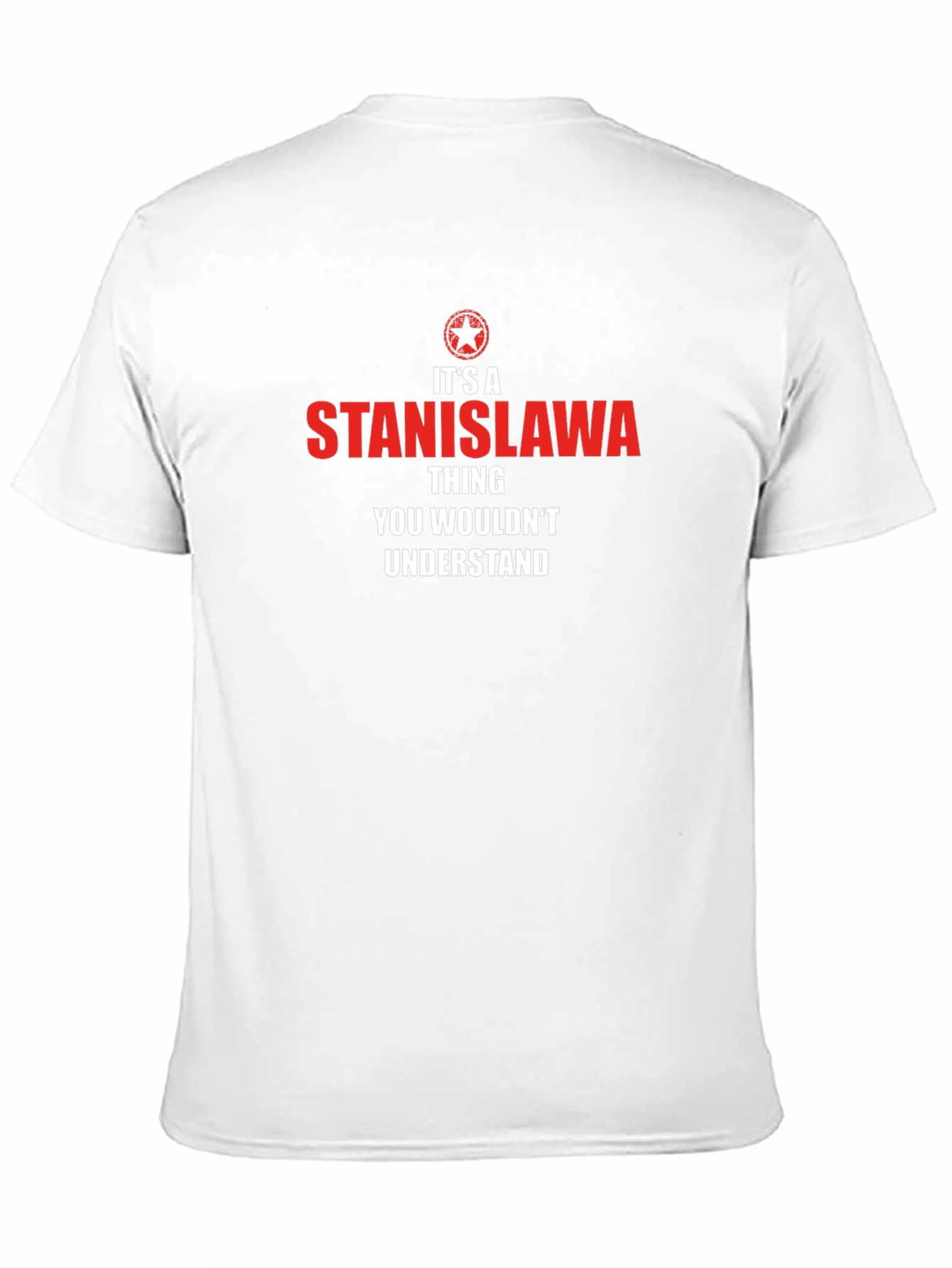 Its a Stanisława Thing T-Shirt