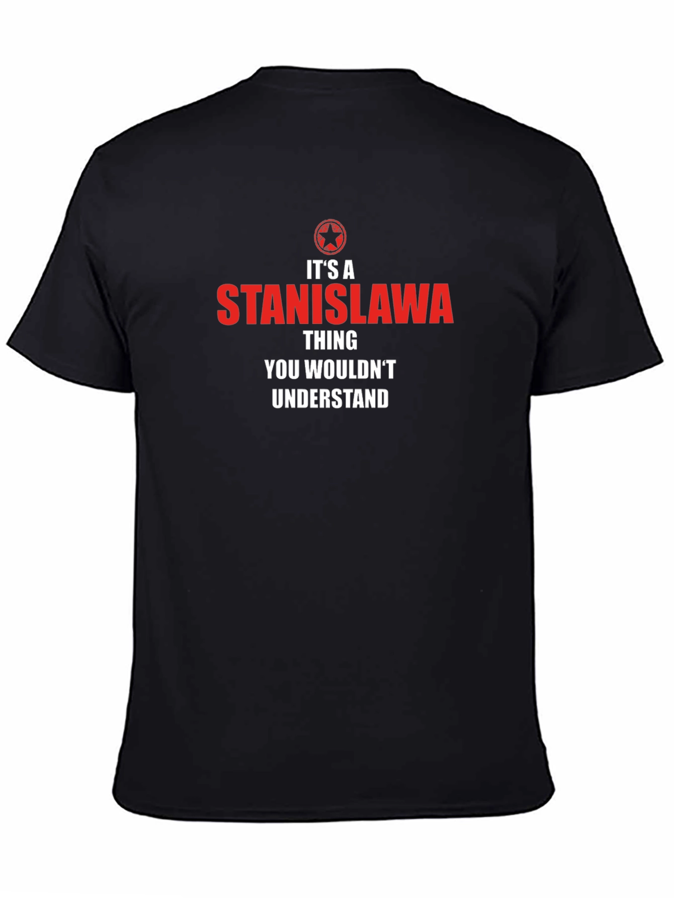 Its a Stanisława Thing T-Shirt