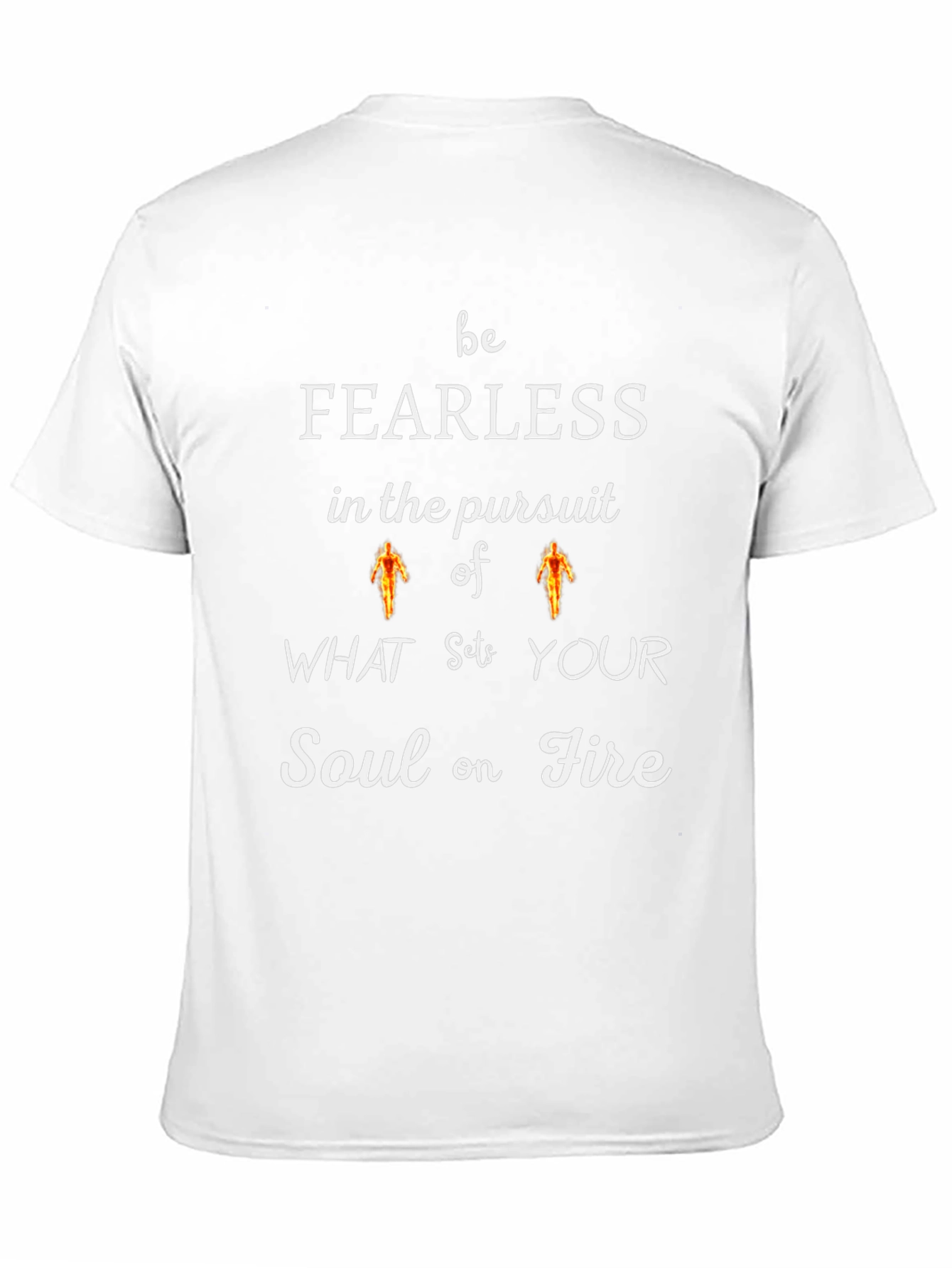 Fearless Soul on Fire T-Shirt