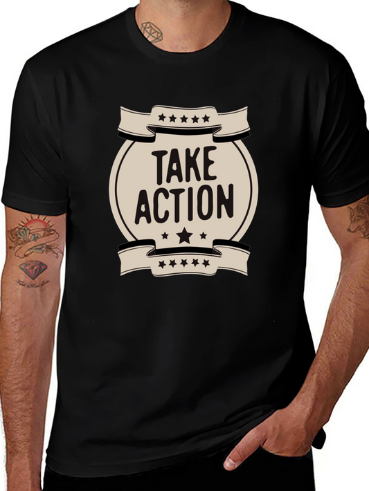 Take Action Graphic T-Shirt