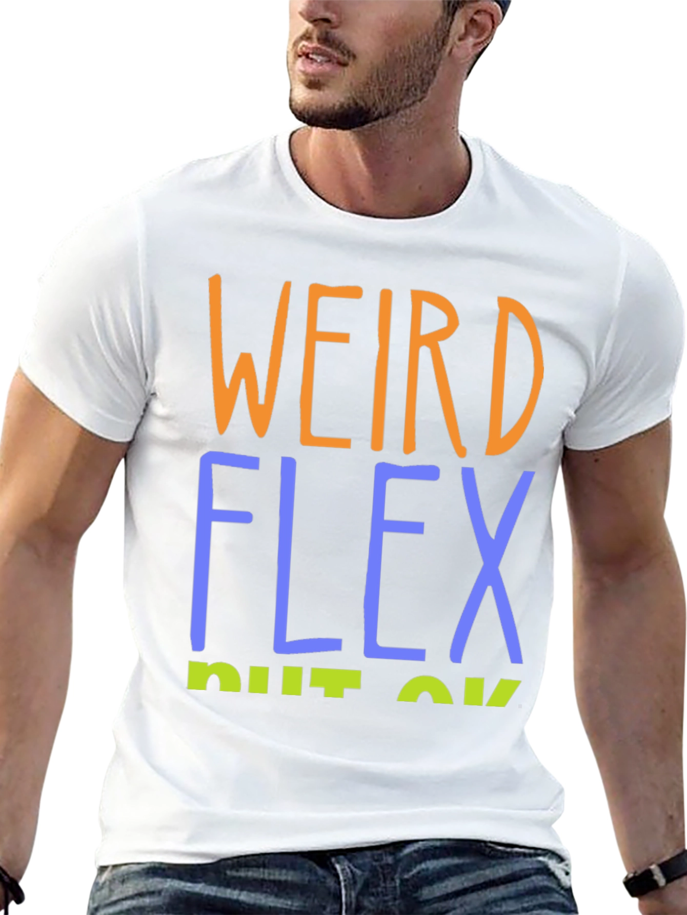 Weird Flex But Ok Graphic T-Shirt