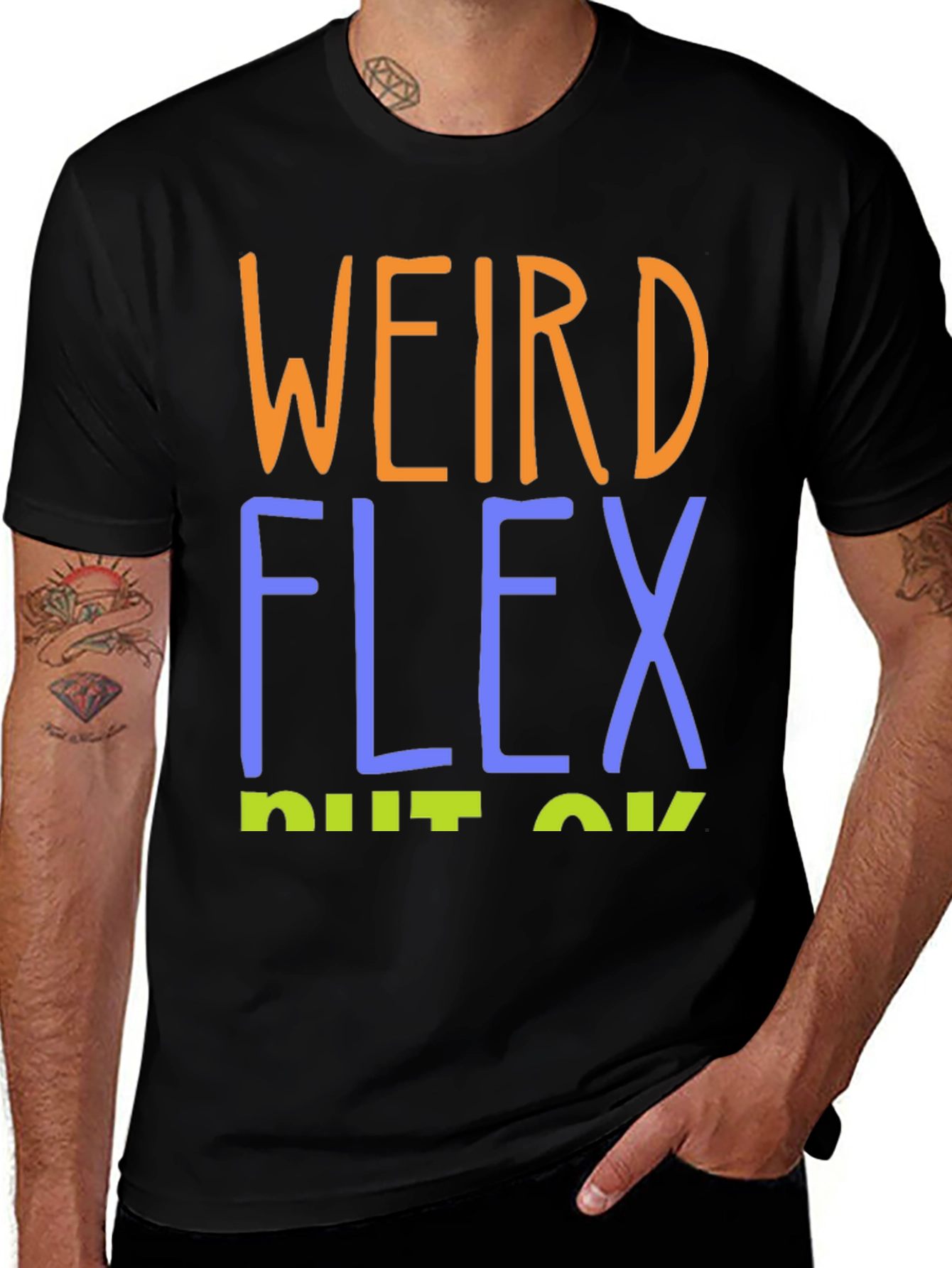 Weird Flex But Ok Graphic T-Shirt