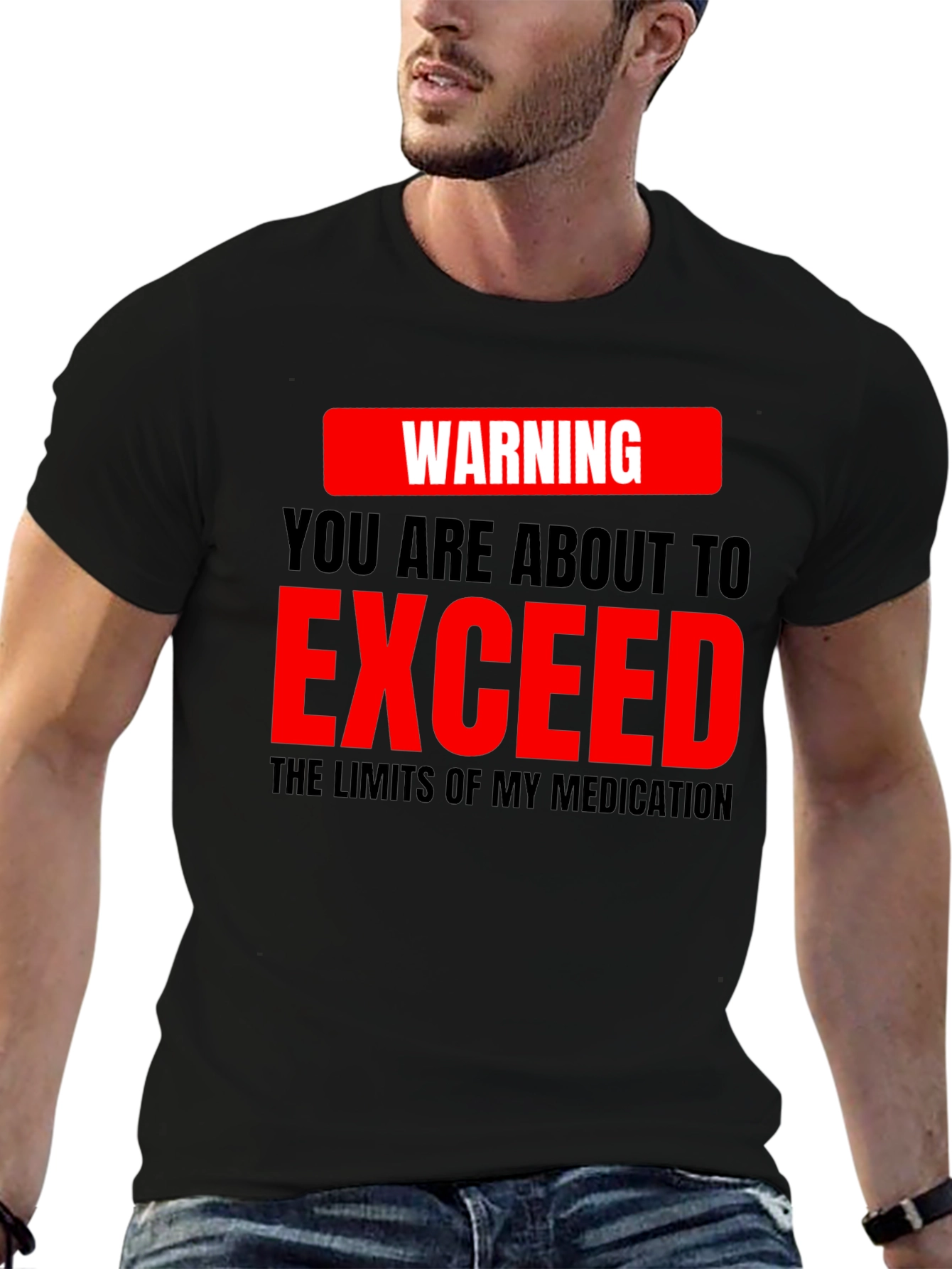 Warning Exceed Medication Graphic Tee