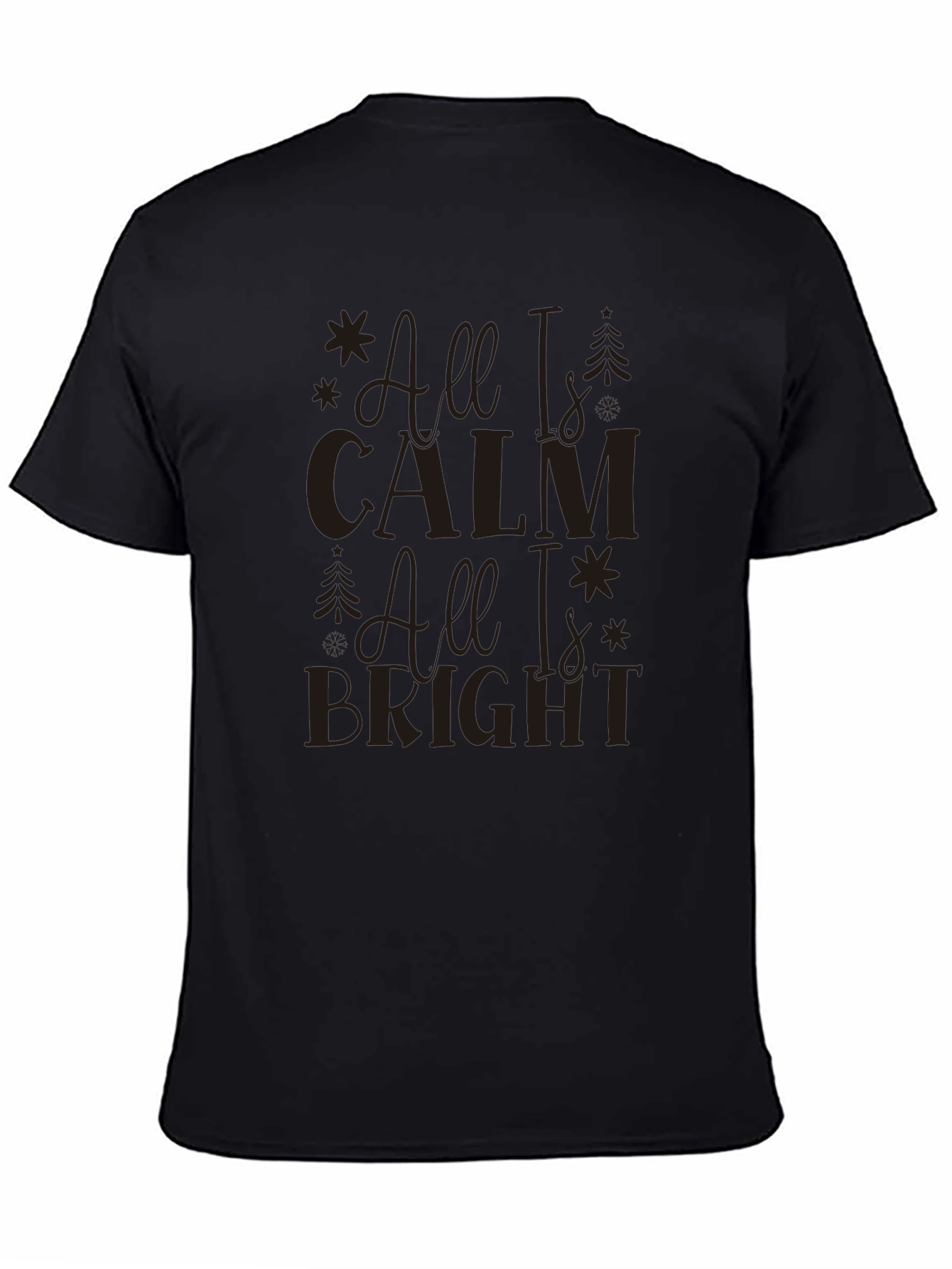 All is Calm All is Bright Christmas T-Shirt