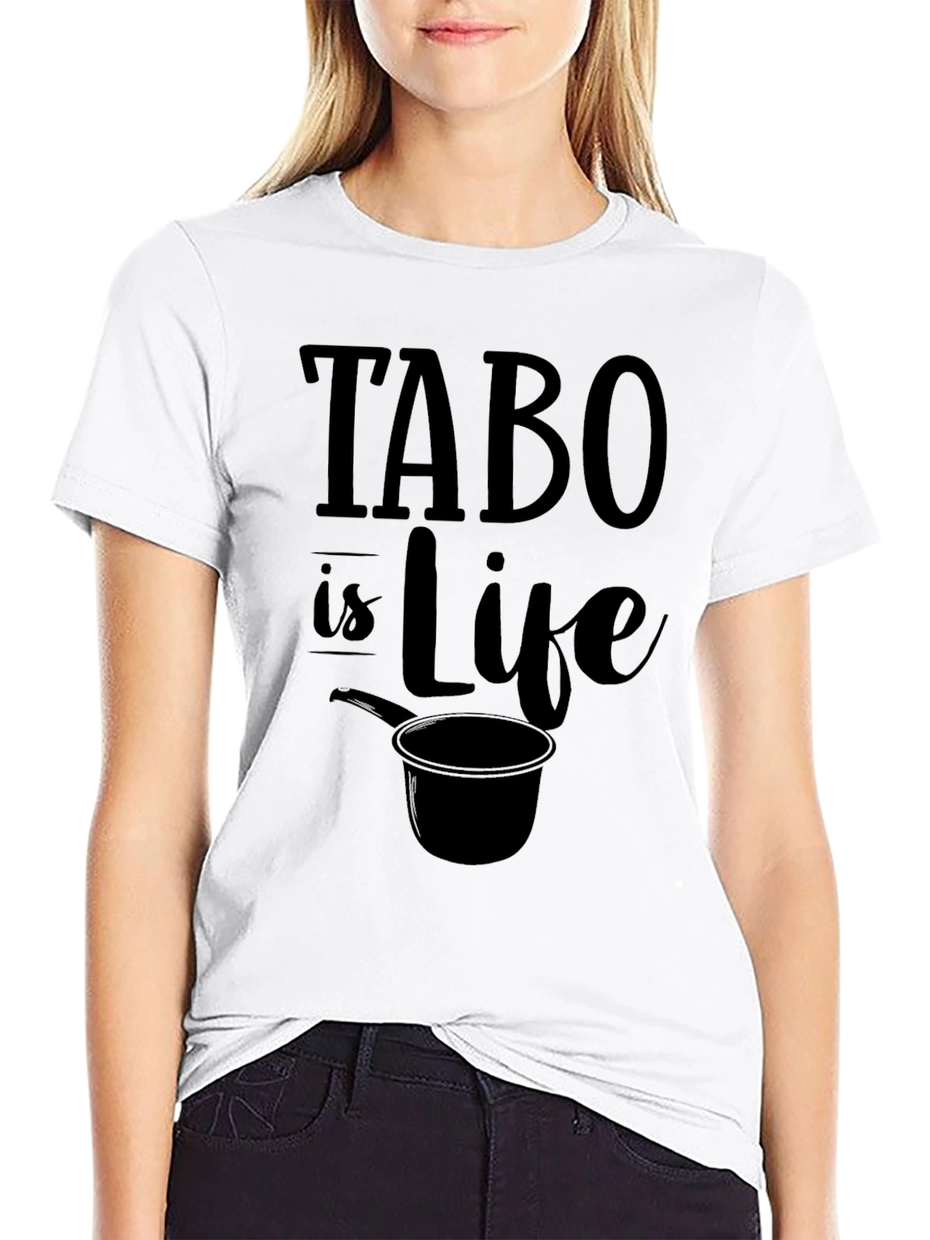 Tabo Is Life Graphic Tee - Novelty Statement T-Shirt