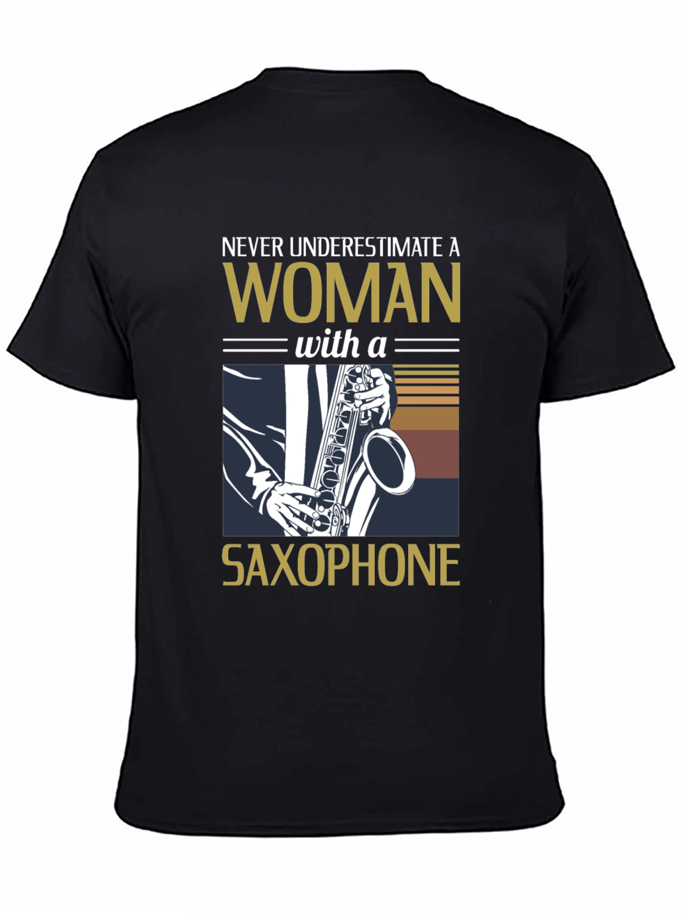 Never Underestimate Saxophone Woman T-Shirt