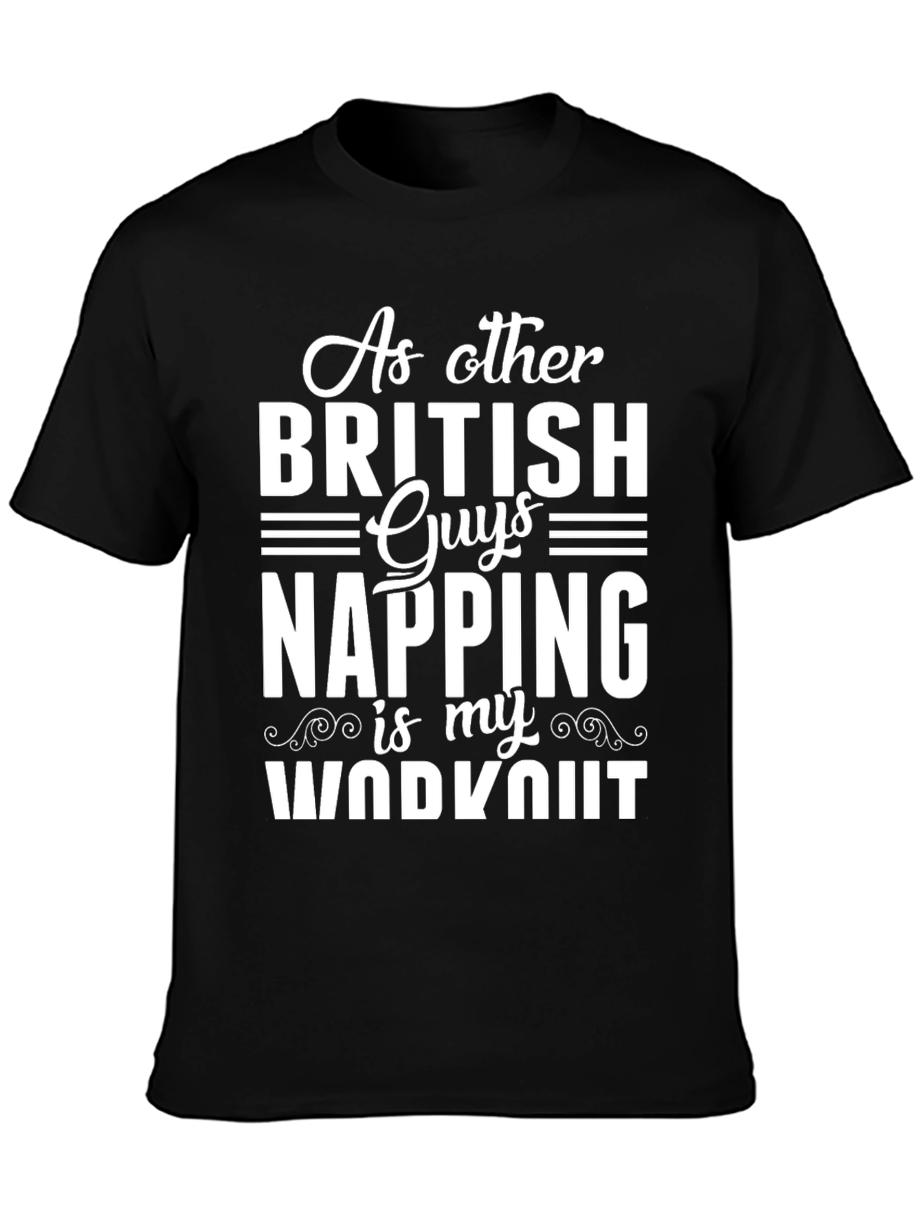 Funny British Napping Workout T-Shirt