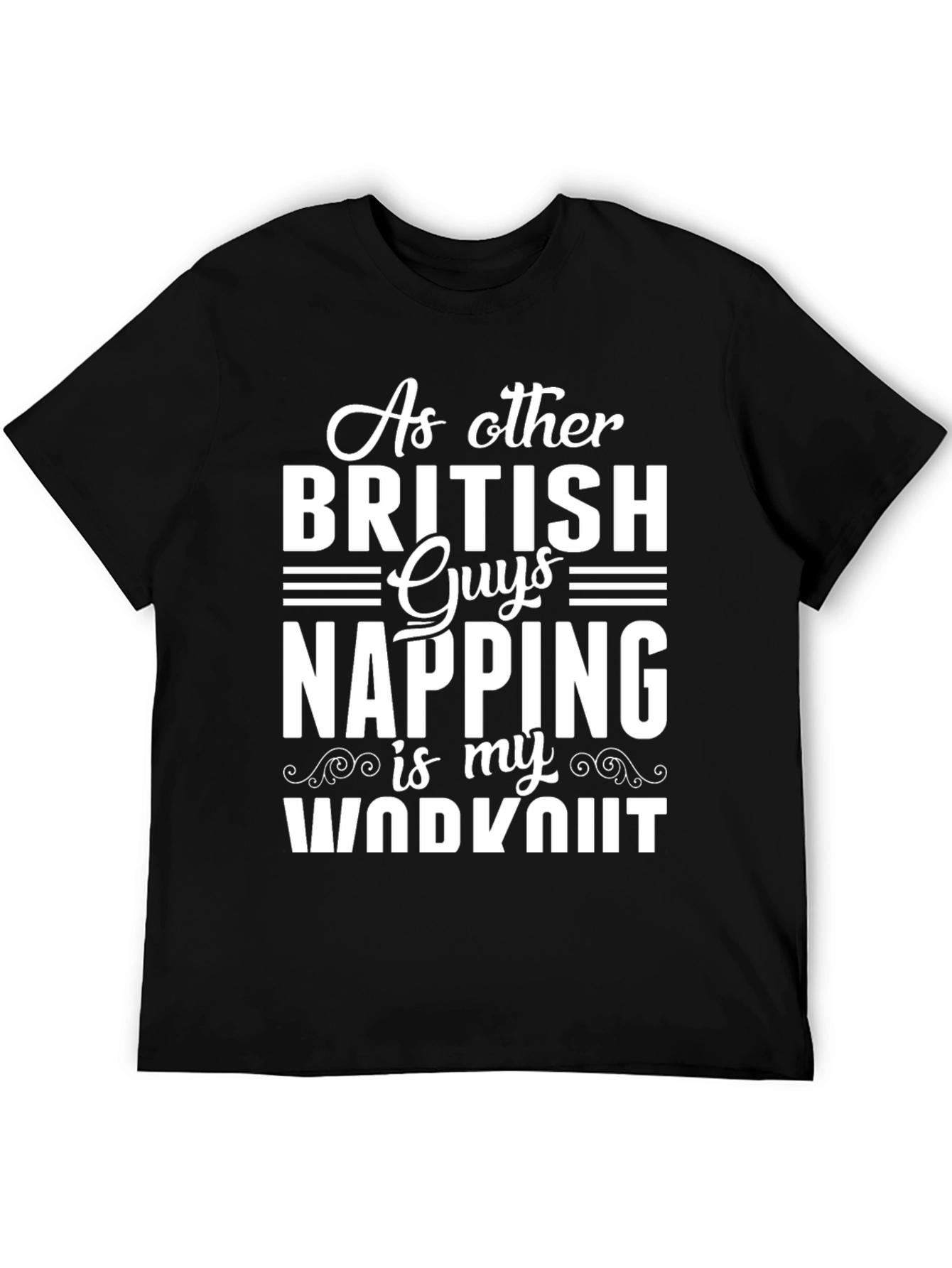 Funny British Napping Workout T-Shirt