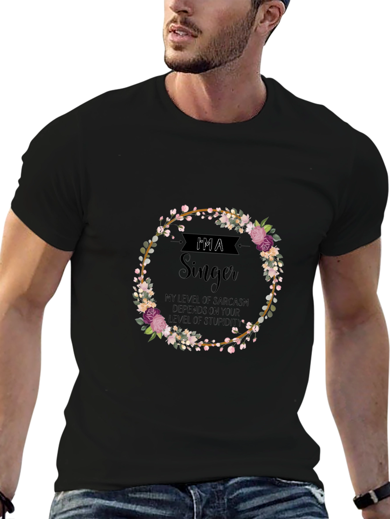 Im A Singer Sarcastic T-Shirt