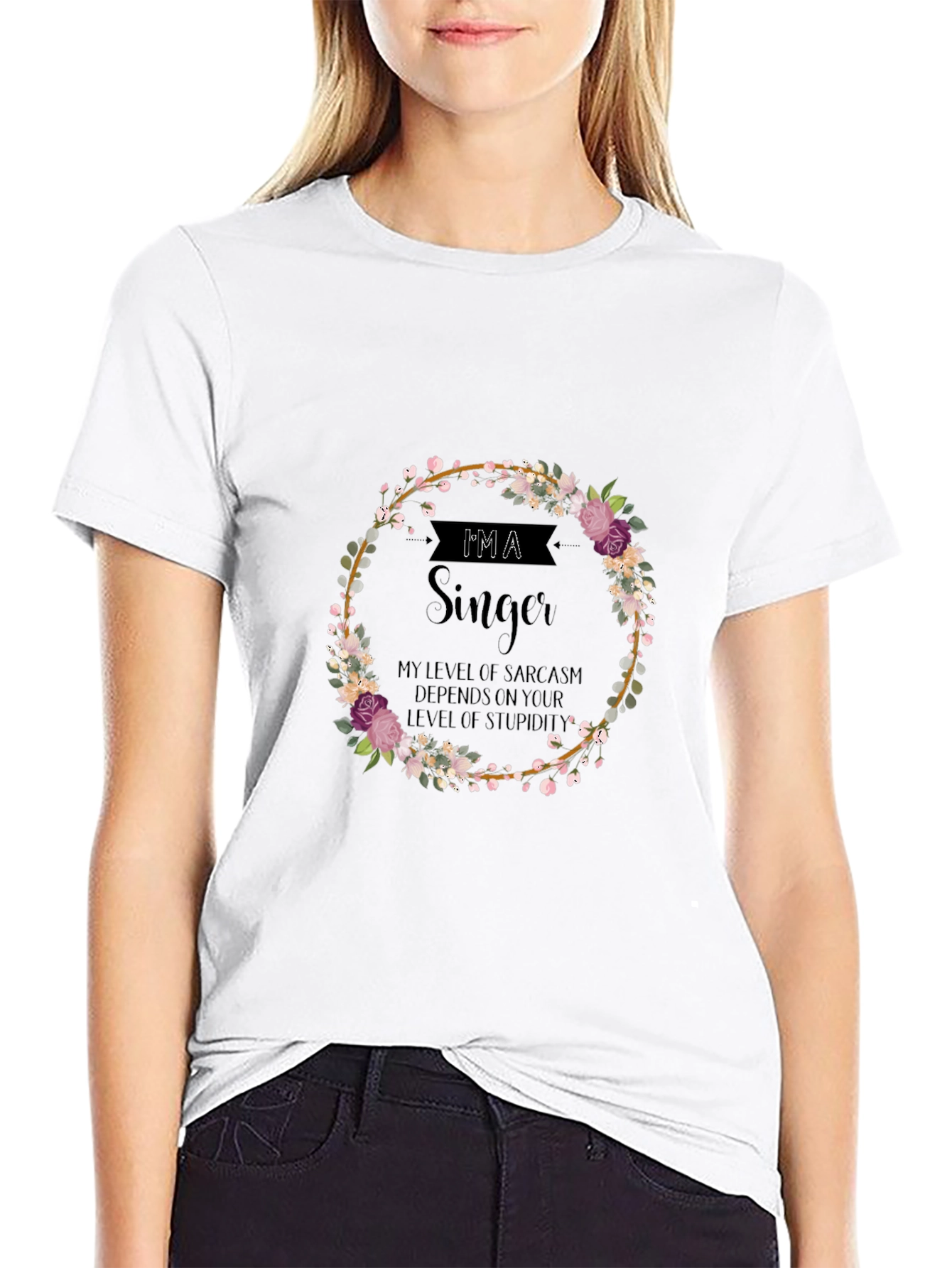 Im A Singer Sarcastic T-Shirt