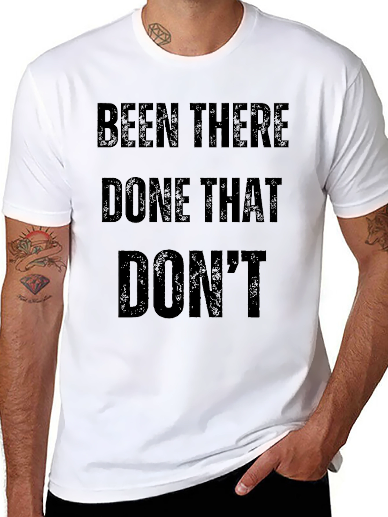 Been There Done That Dont T-Shirt
