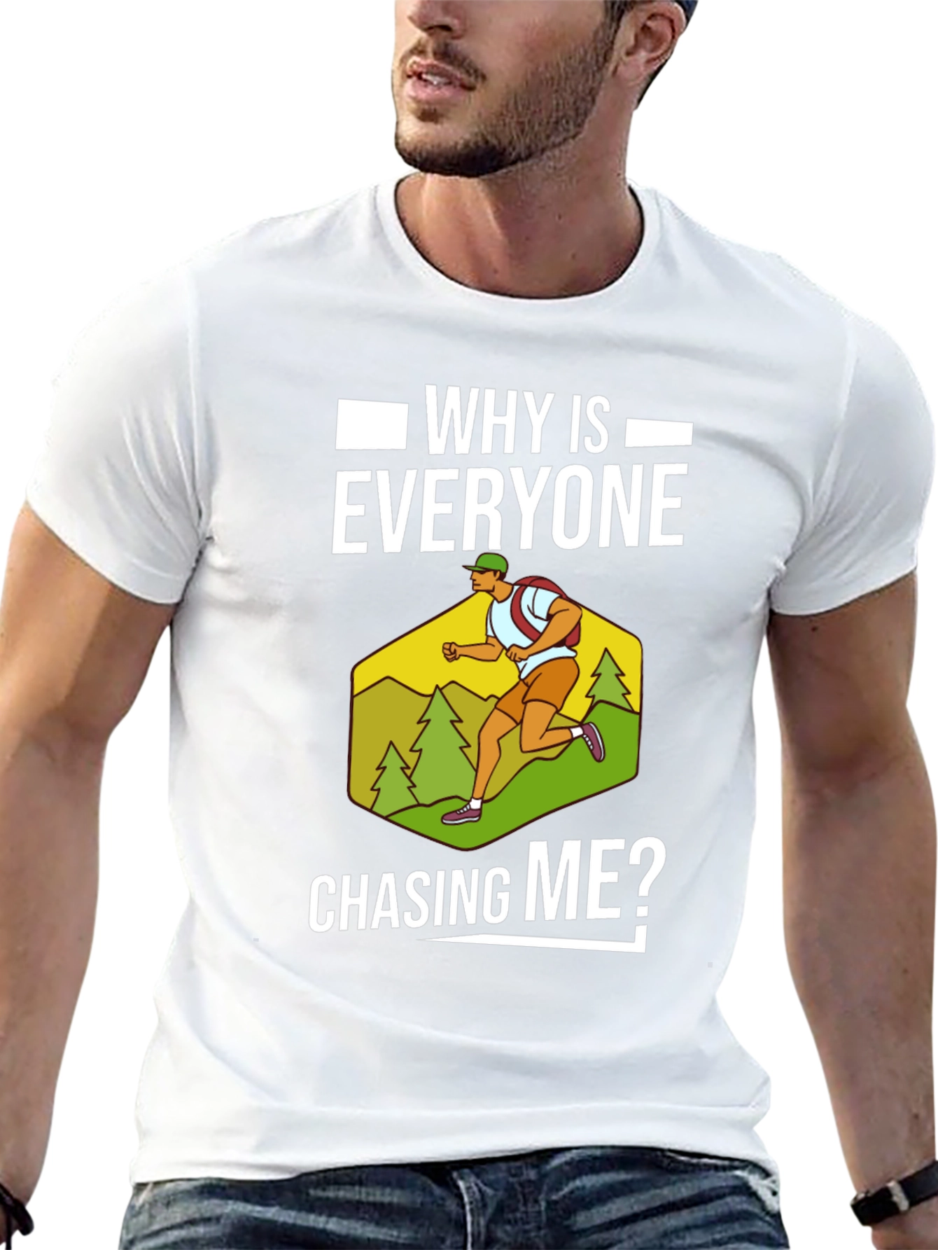 Funny Running T-Shirt - Why Is Everyone Chasing Me?