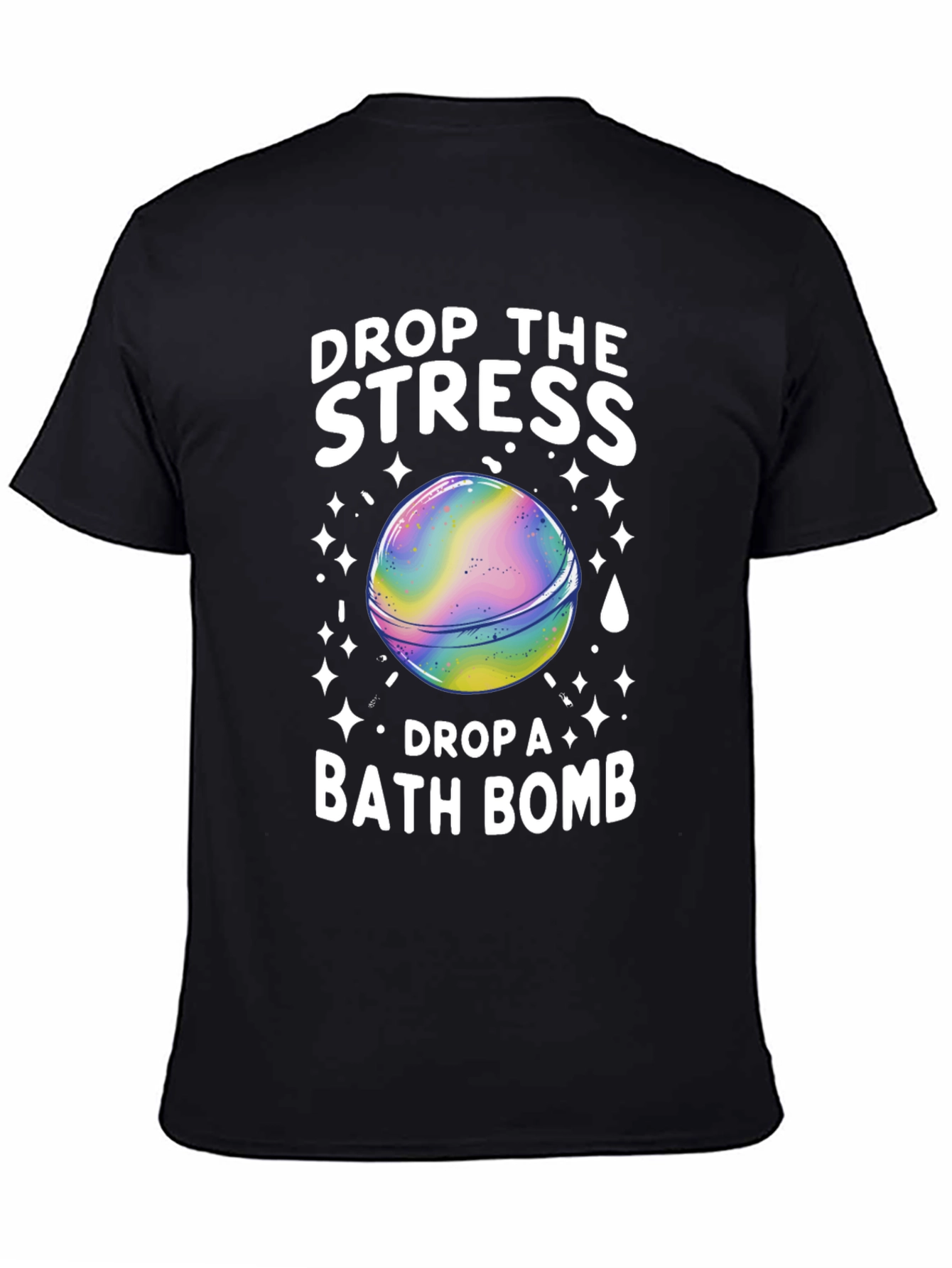 Drop the Stress Bath Bomb Graphic Tee