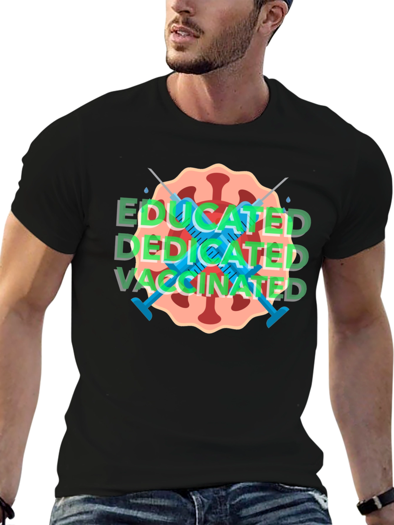 Educated Dedicated Vaccinated T-Shirt
