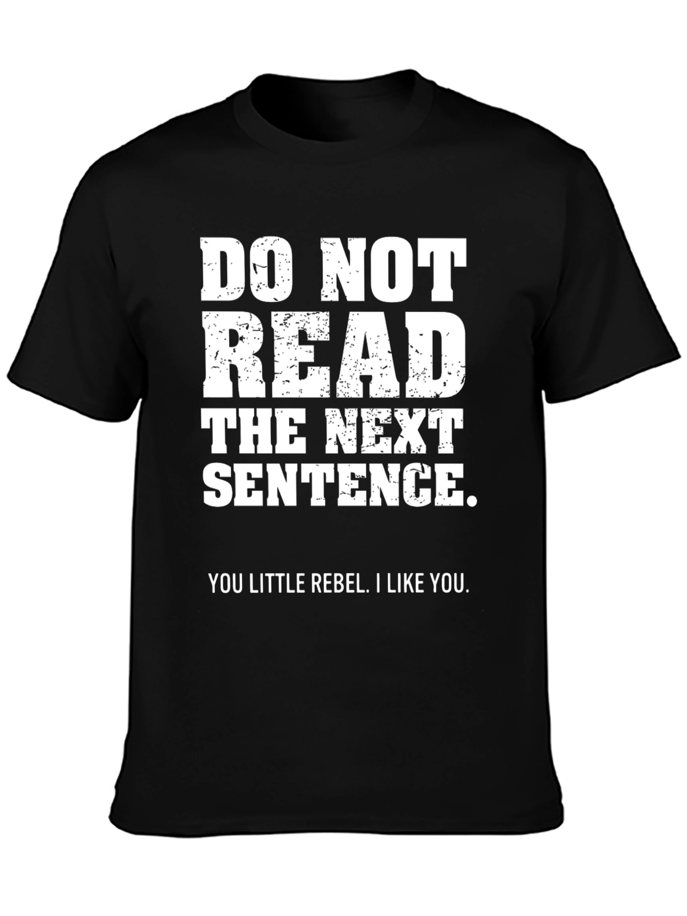 Rebel T-Shirt: Do Not Read This