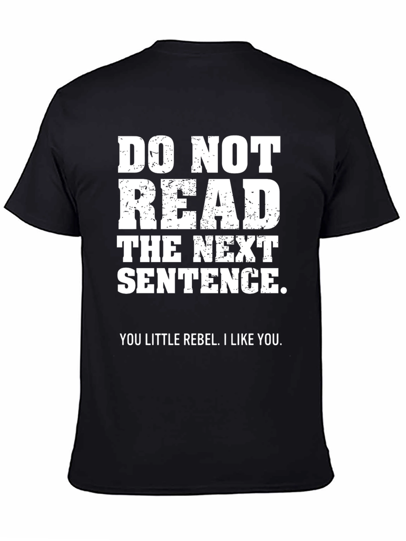 Rebel T-Shirt: Do Not Read This