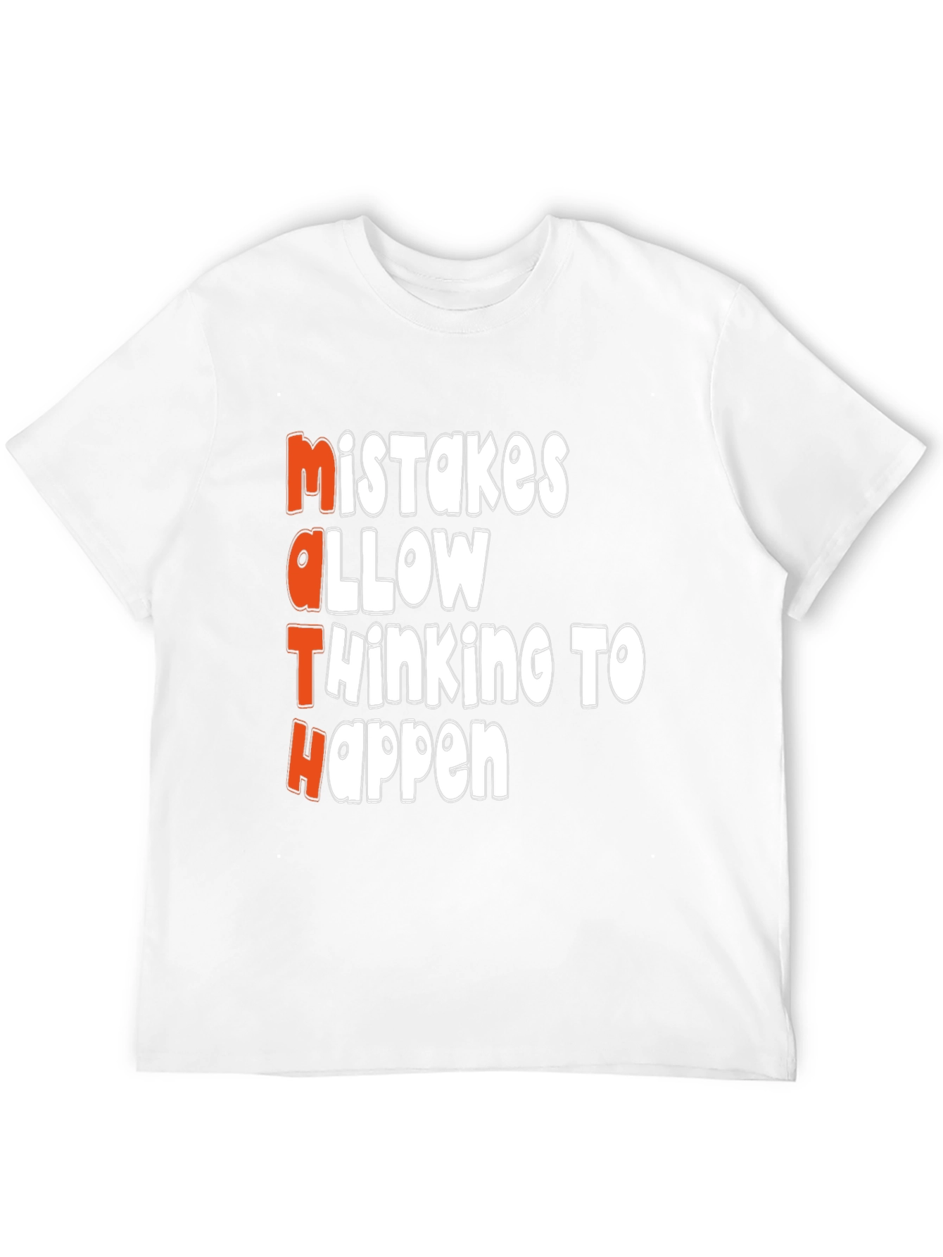 Math Mistakes T-Shirt: Thinking Happens