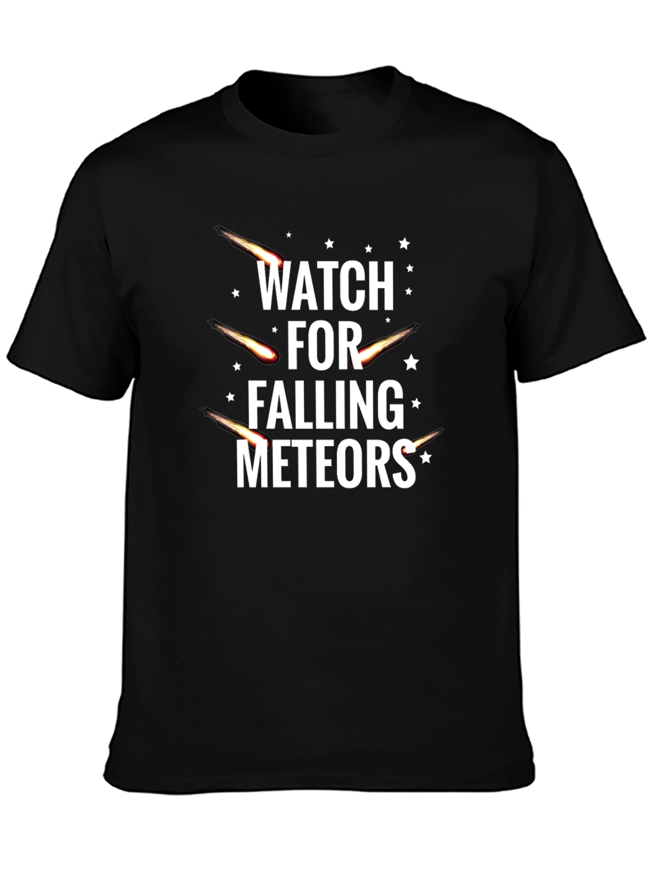 Watch for Falling Meteors Black T-Shirt