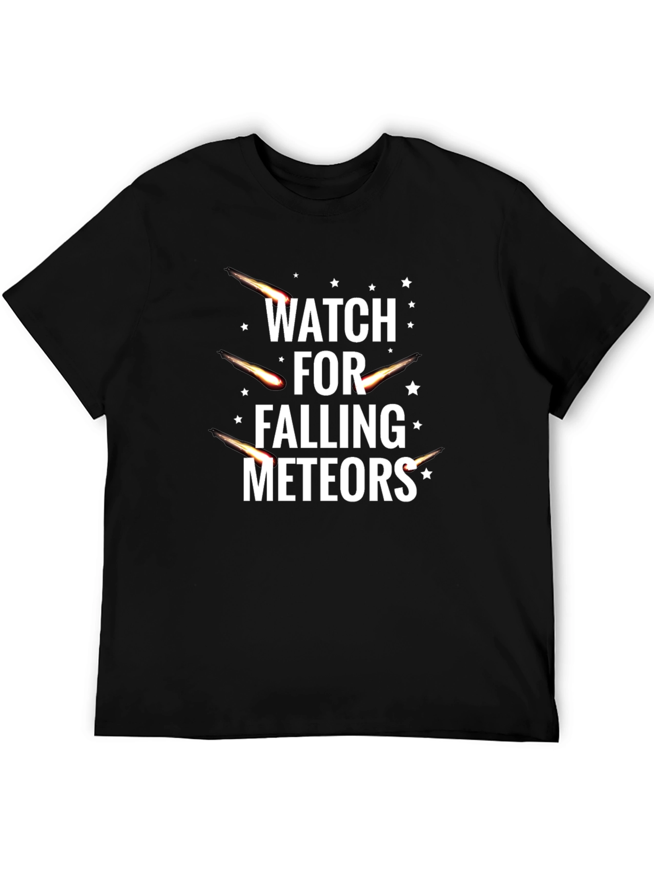 Watch for Falling Meteors Black T-Shirt