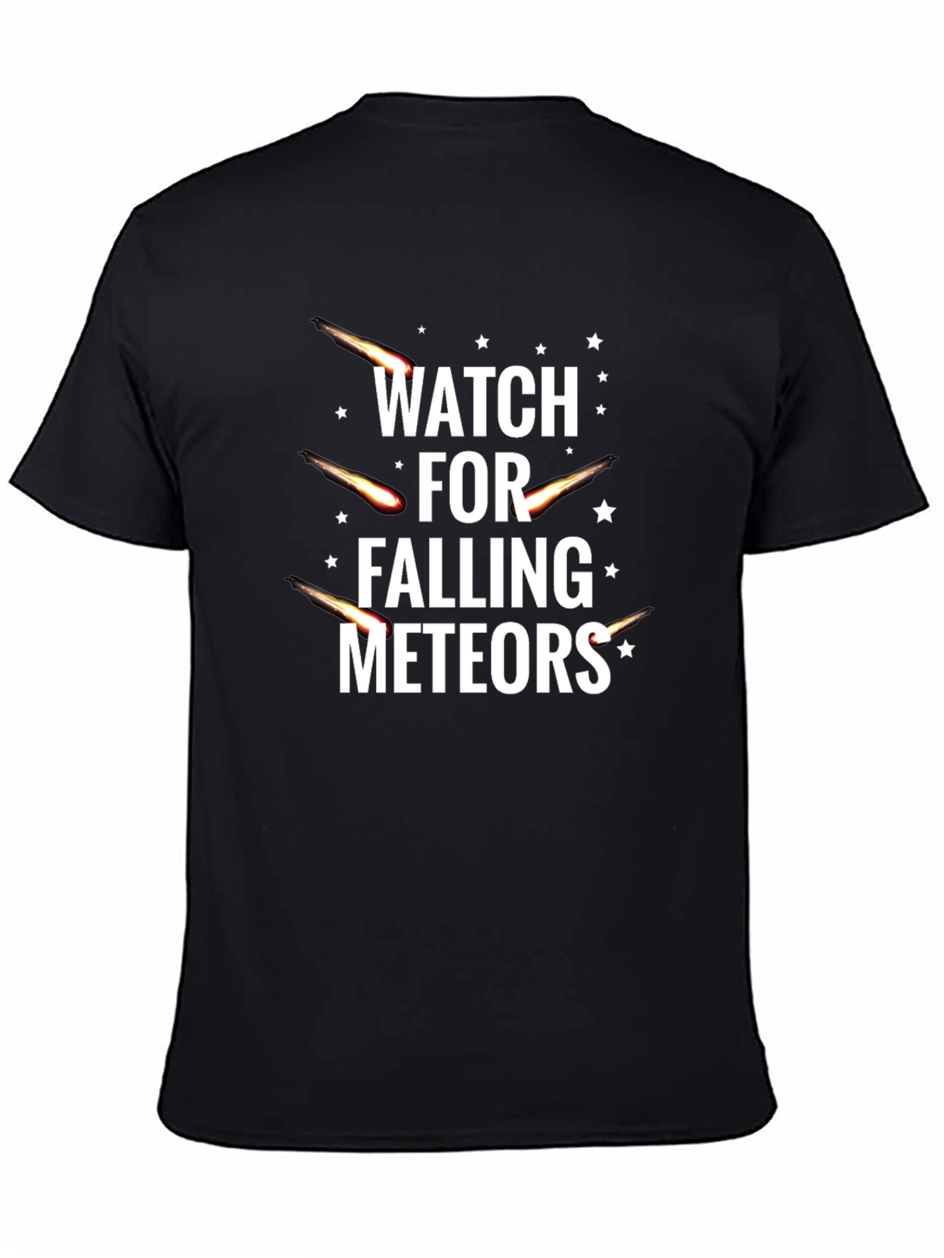 Watch for Falling Meteors Black T-Shirt