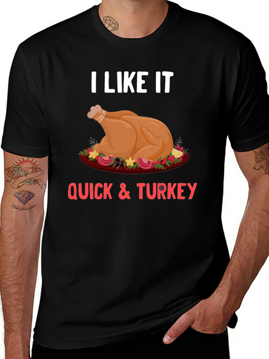 Funny Thanksgiving Turkey Quick T-Shirt