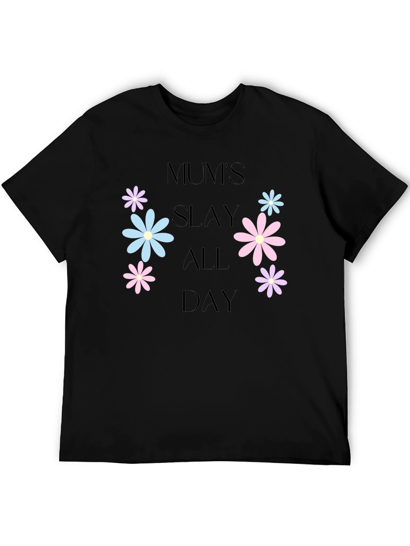 Mums Slay All Day Floral Graphic T-Shirt