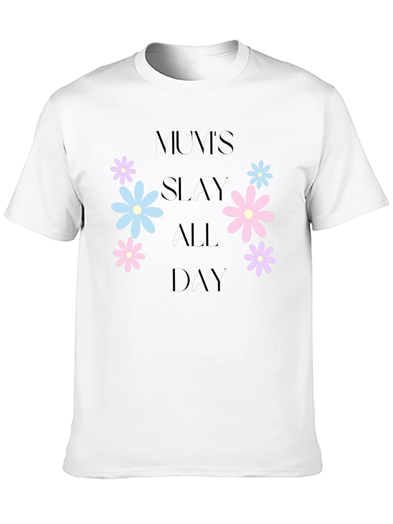 Mums Slay All Day Floral Graphic T-Shirt