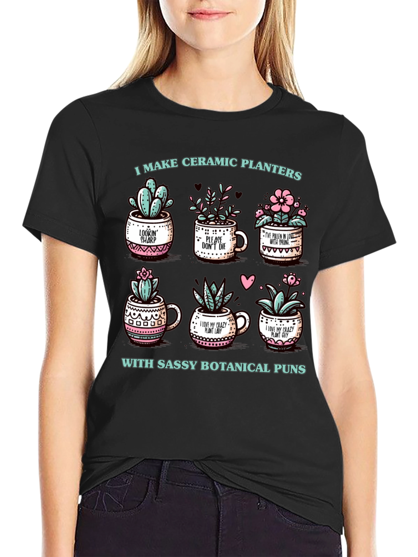 Sassy Botanical Puns Ceramic Planters T-Shirt