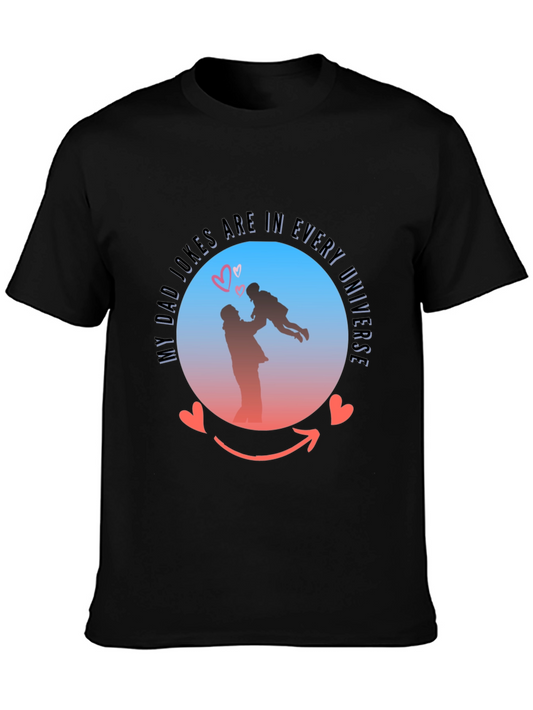 Dad Jokes T-Shirt: My Dad Jokes Are In Every Universe