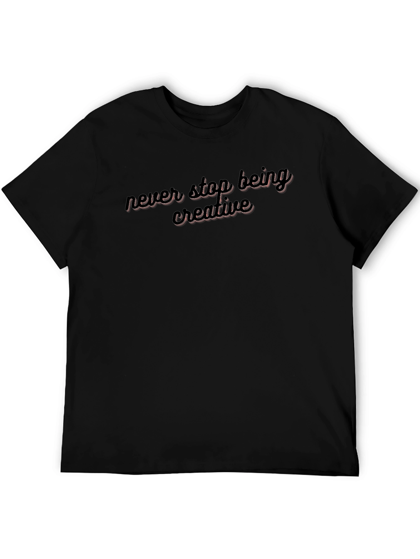 Never Stop Being Creative Black Tee