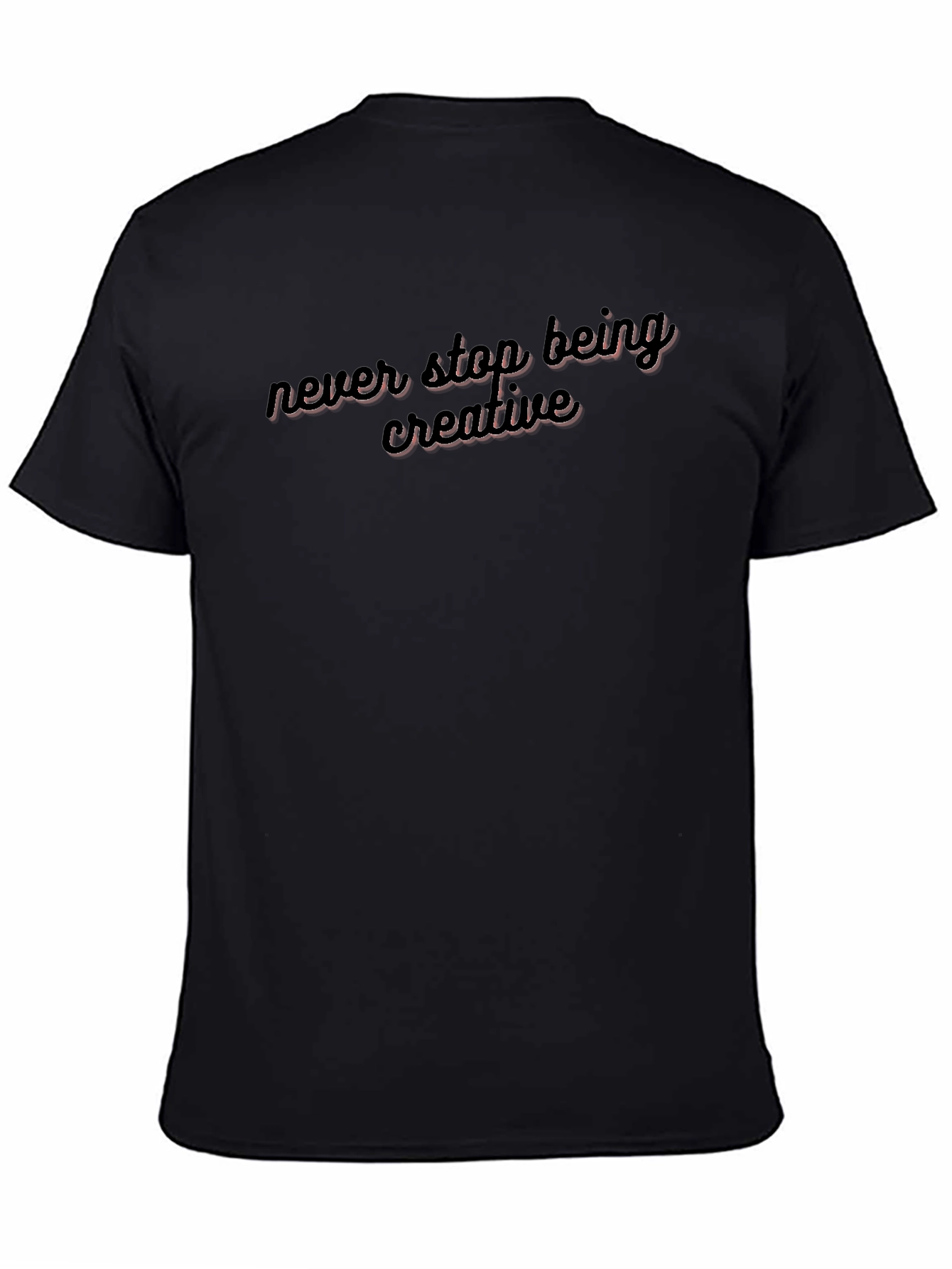 Never Stop Being Creative Black Tee
