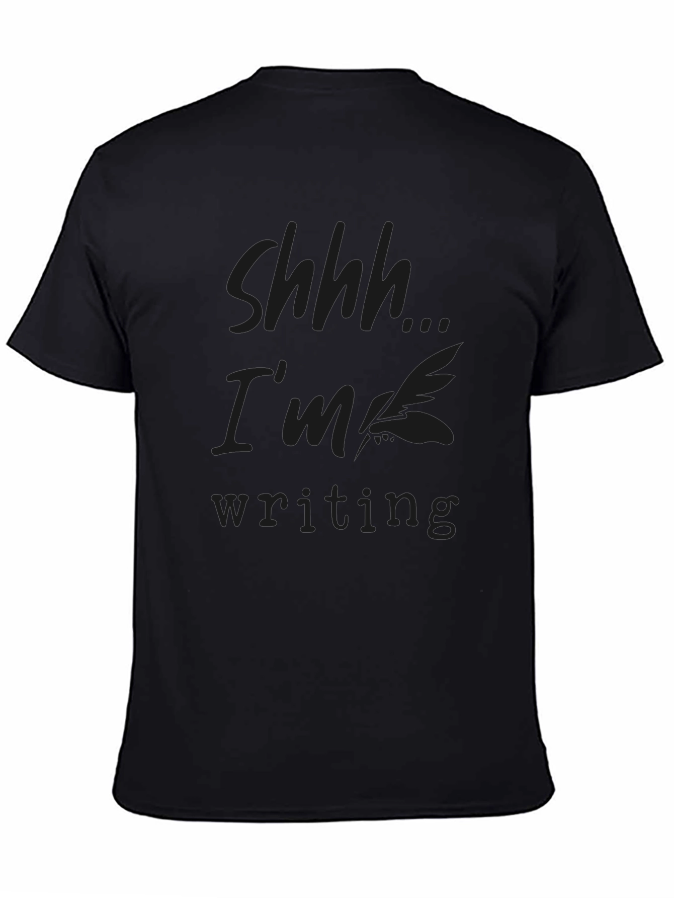 Shhh Im Writing Black T-Shirt