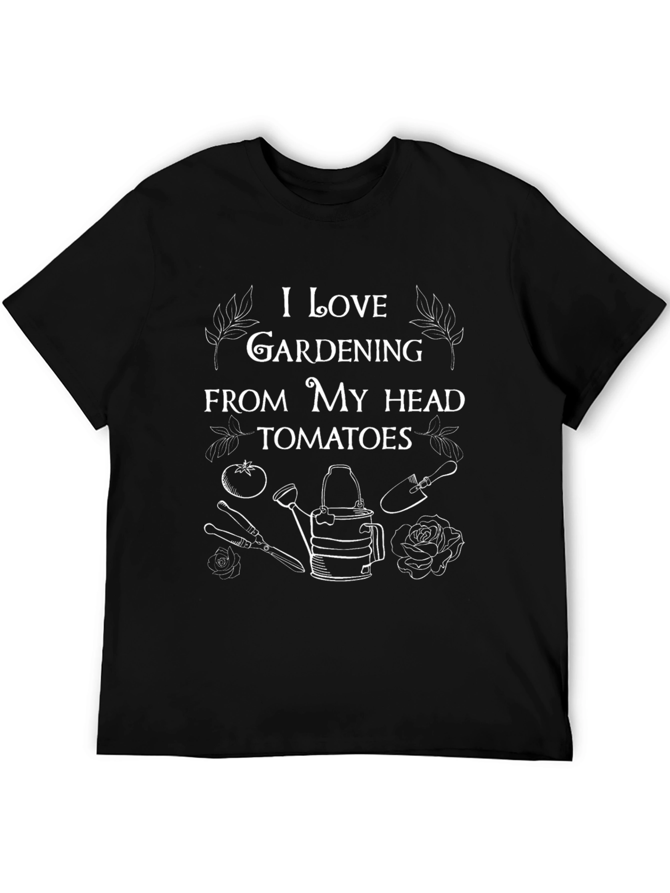I Love Gardening T-Shirt: Gardener Gift