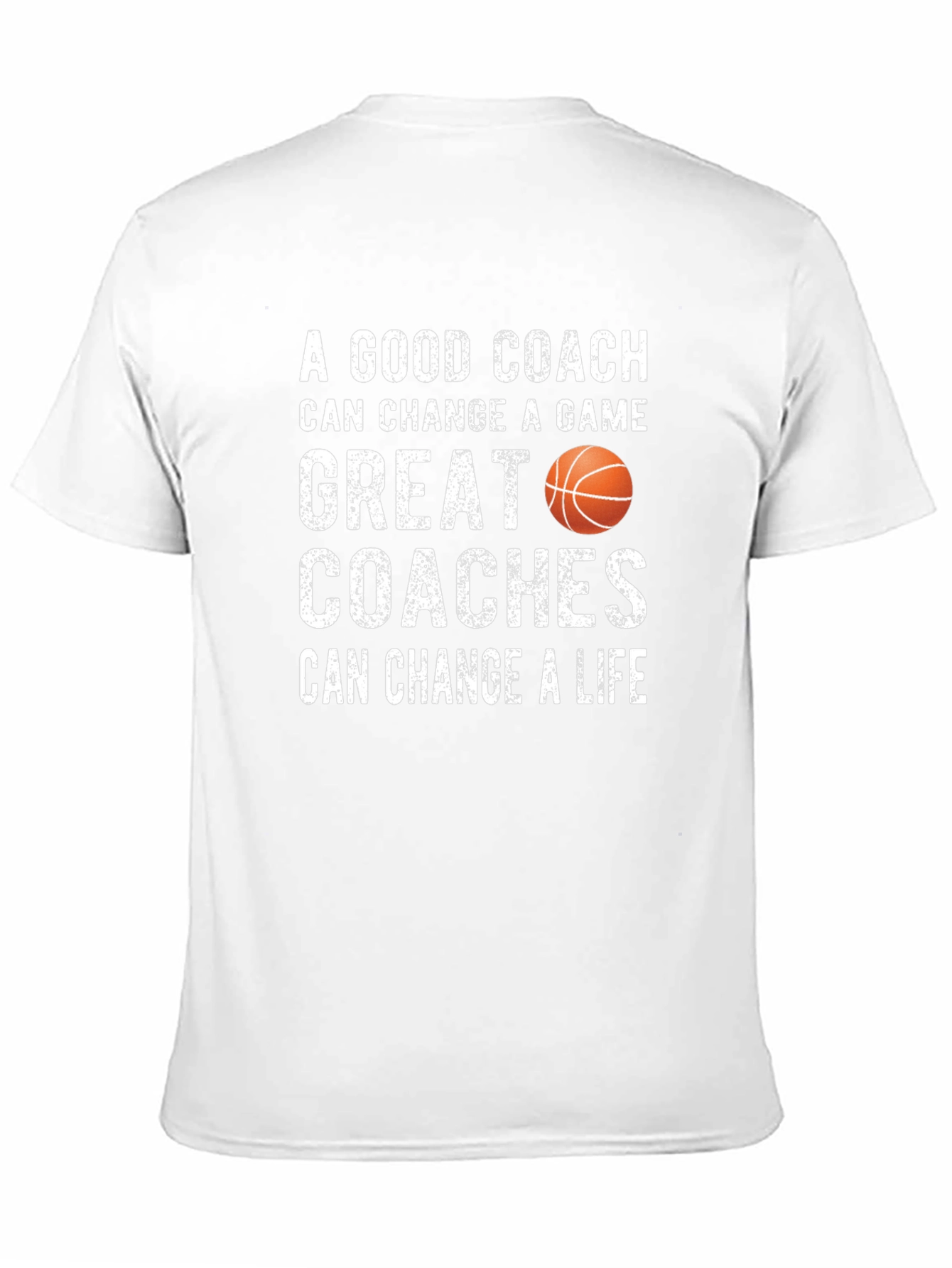 Basketball Coach Graphic T-Shirt - Change a Life