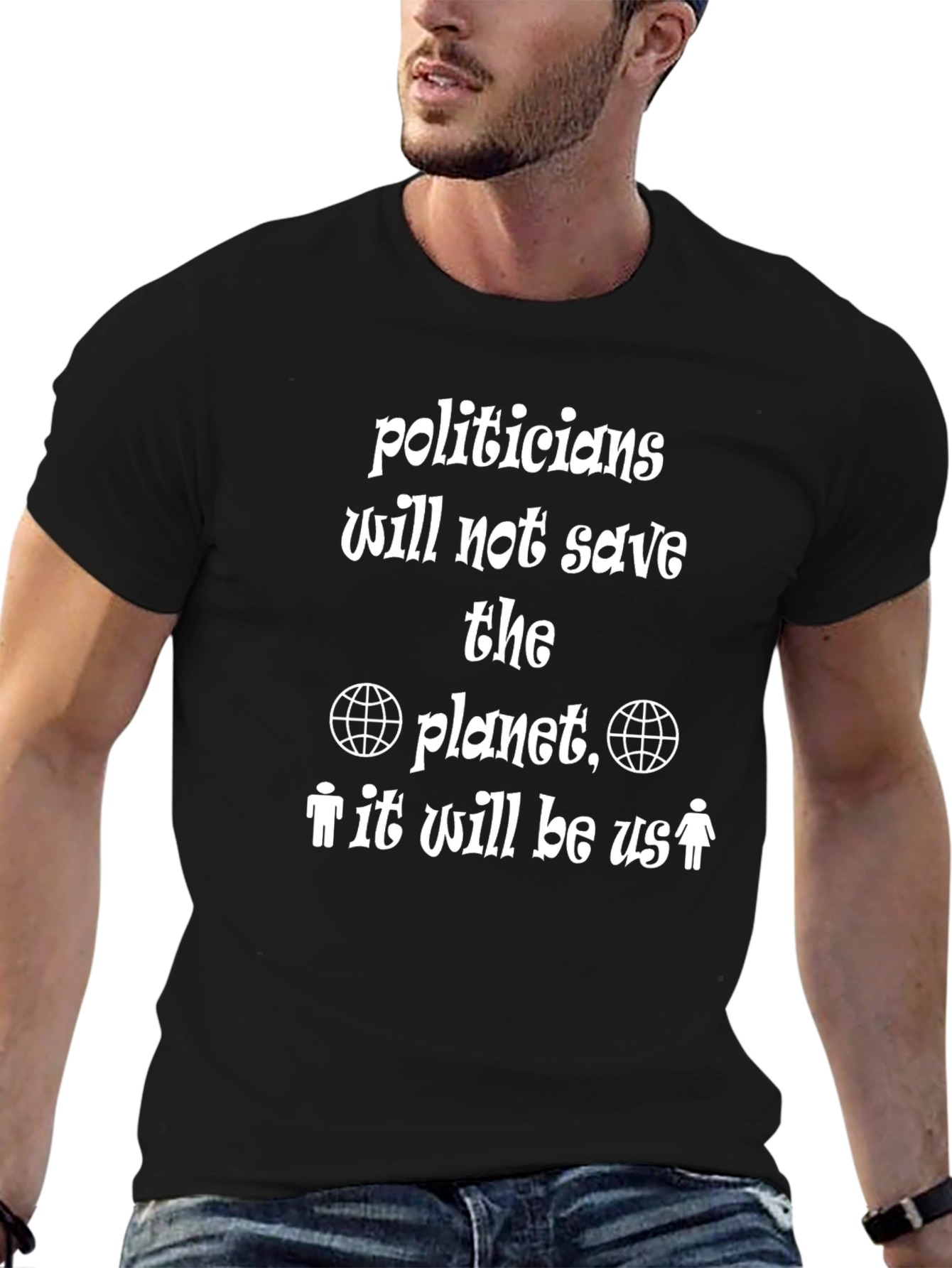 Save The Planet T-Shirt: Eco-Friendly Activist Tee